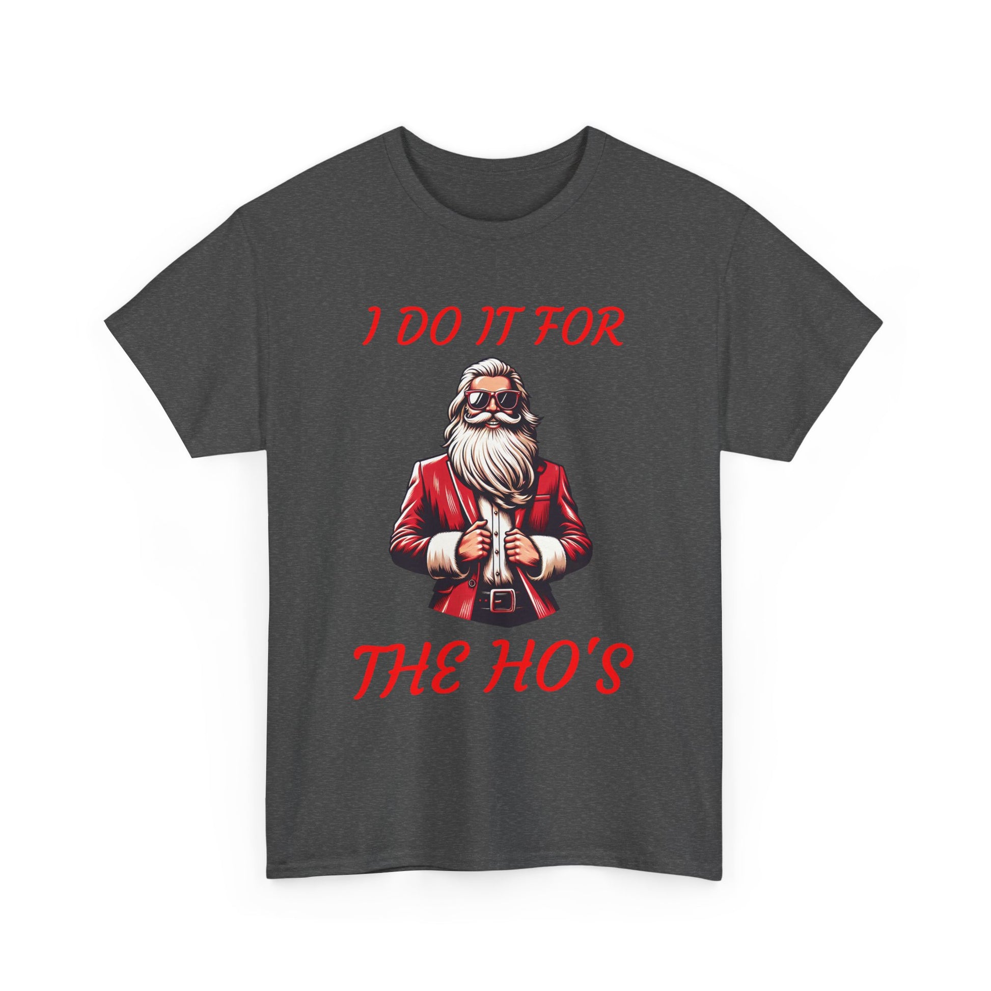 I DO IT FOR THE HO'S - Santa