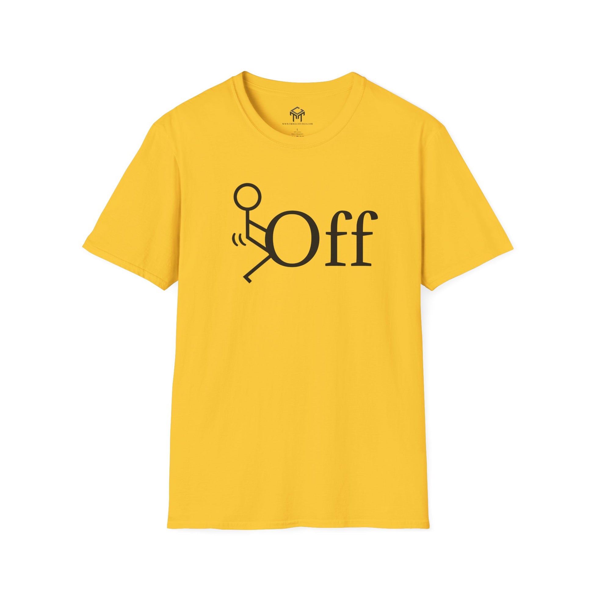 F Off - Funny Unisex T-Shirt