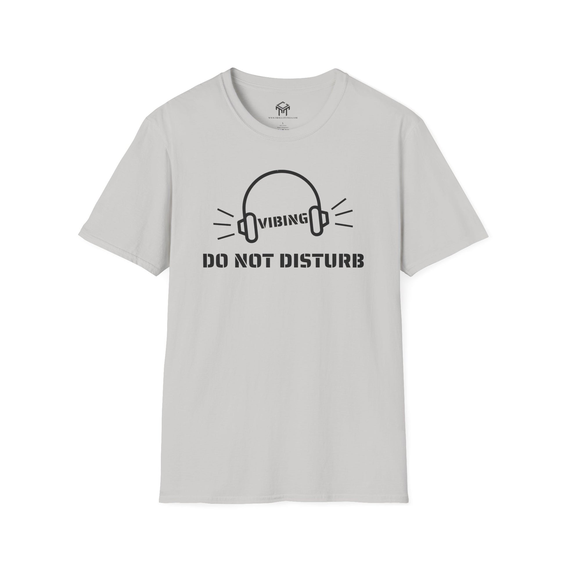Vibing - Do Not Disturb - Funny Unisex T-Shirt