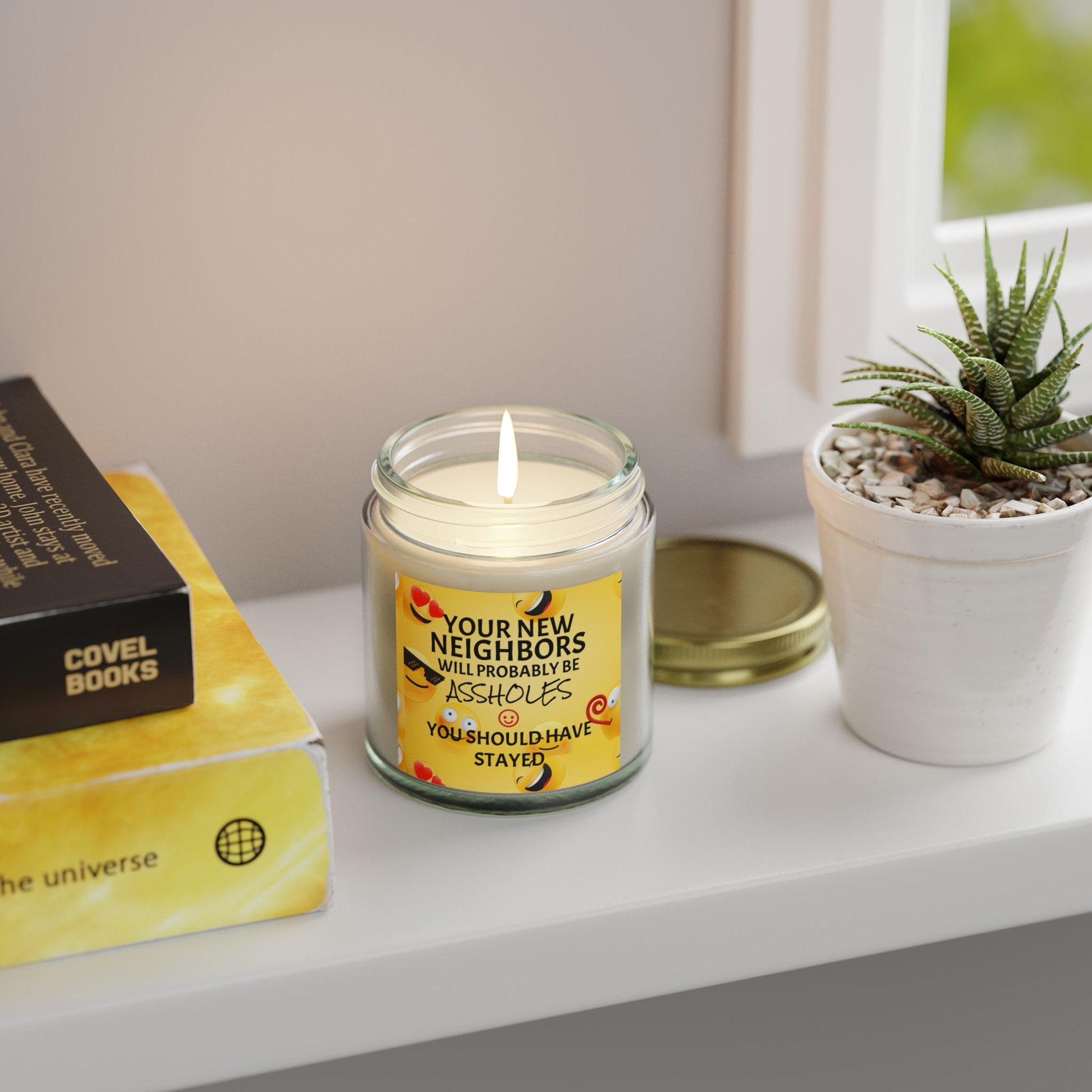 Your New Neighbors Will Probably Be A$$holes, You Should Have Stayed - Scented Candles, Coconut Apricot Wax (4oz, 9oz)