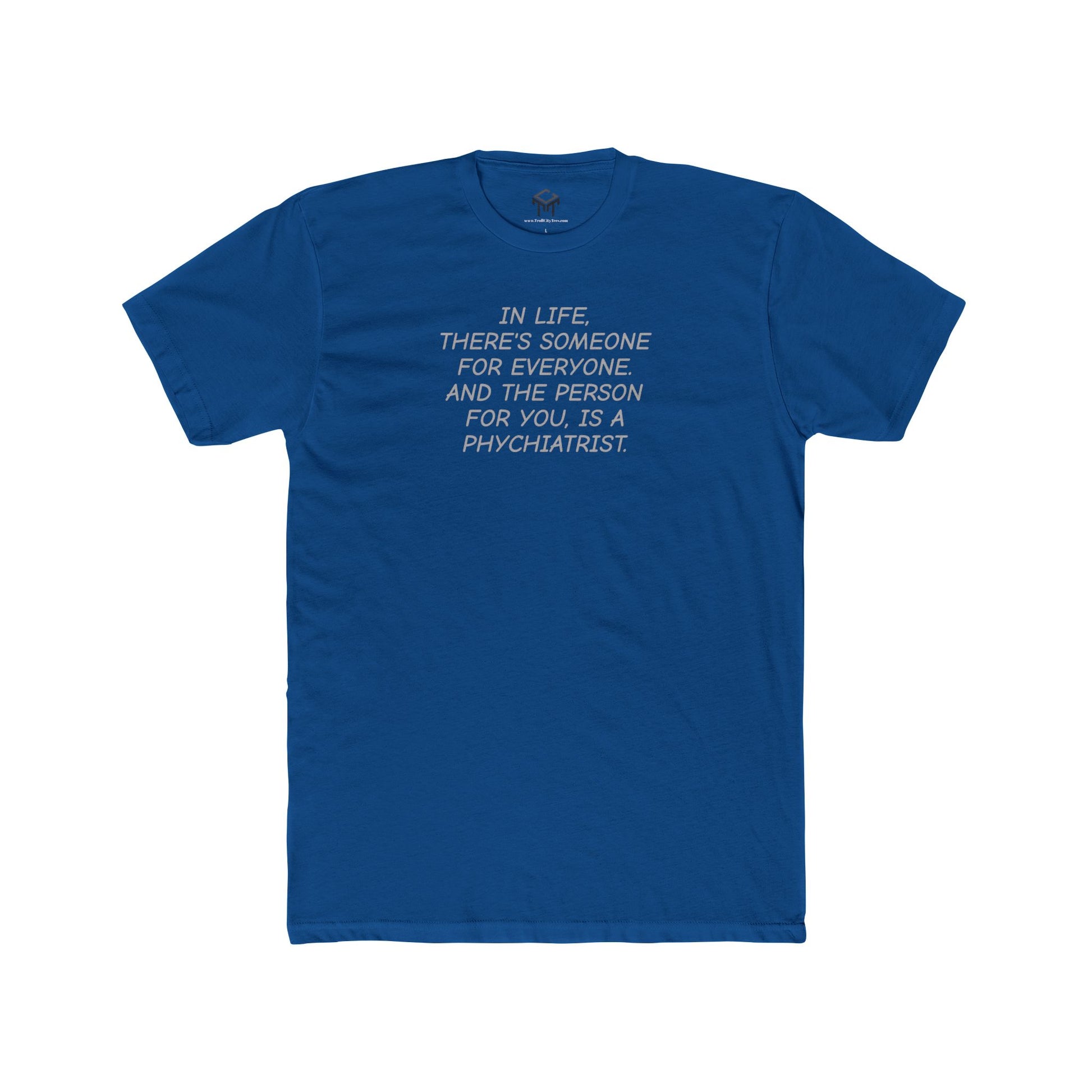 In Life, There's Someone For Everyone - And The Person For You, Is A Psychiatrist - Specialty Design