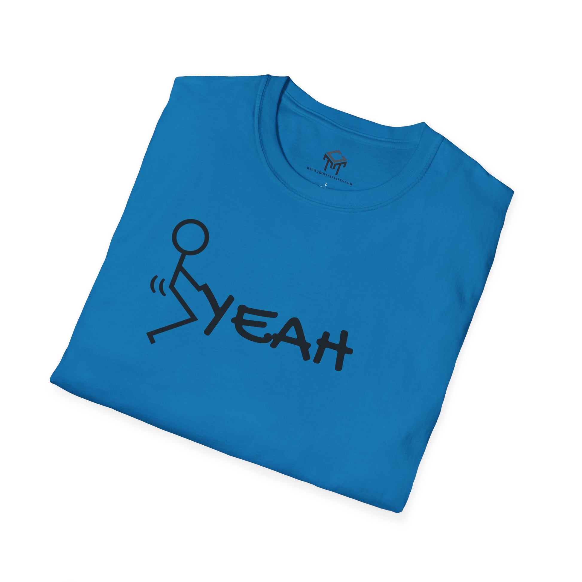 F YEAH - Funny Unisex T-Shirt