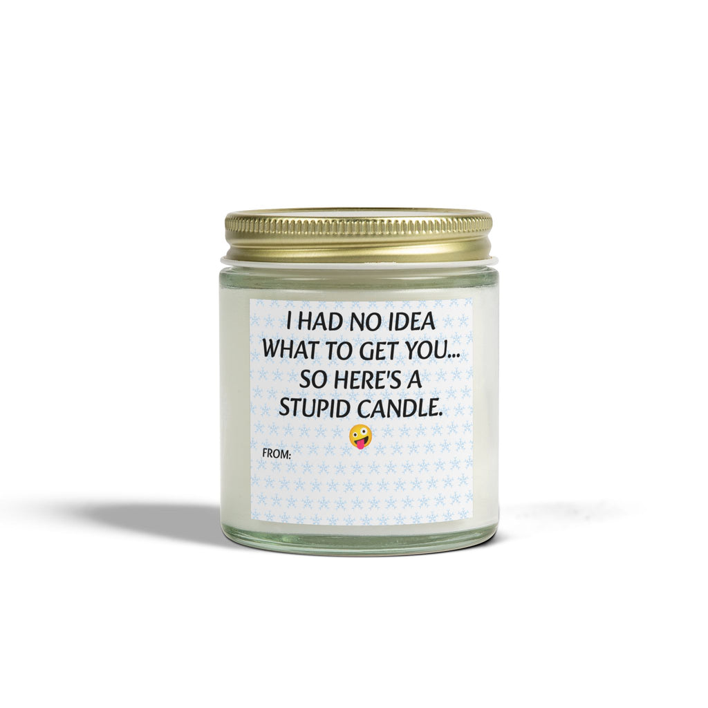 I had no idea what to get you, so here's a stupid candle- Scented Candles, Coconut Apricot Wax (4oz, 9oz)