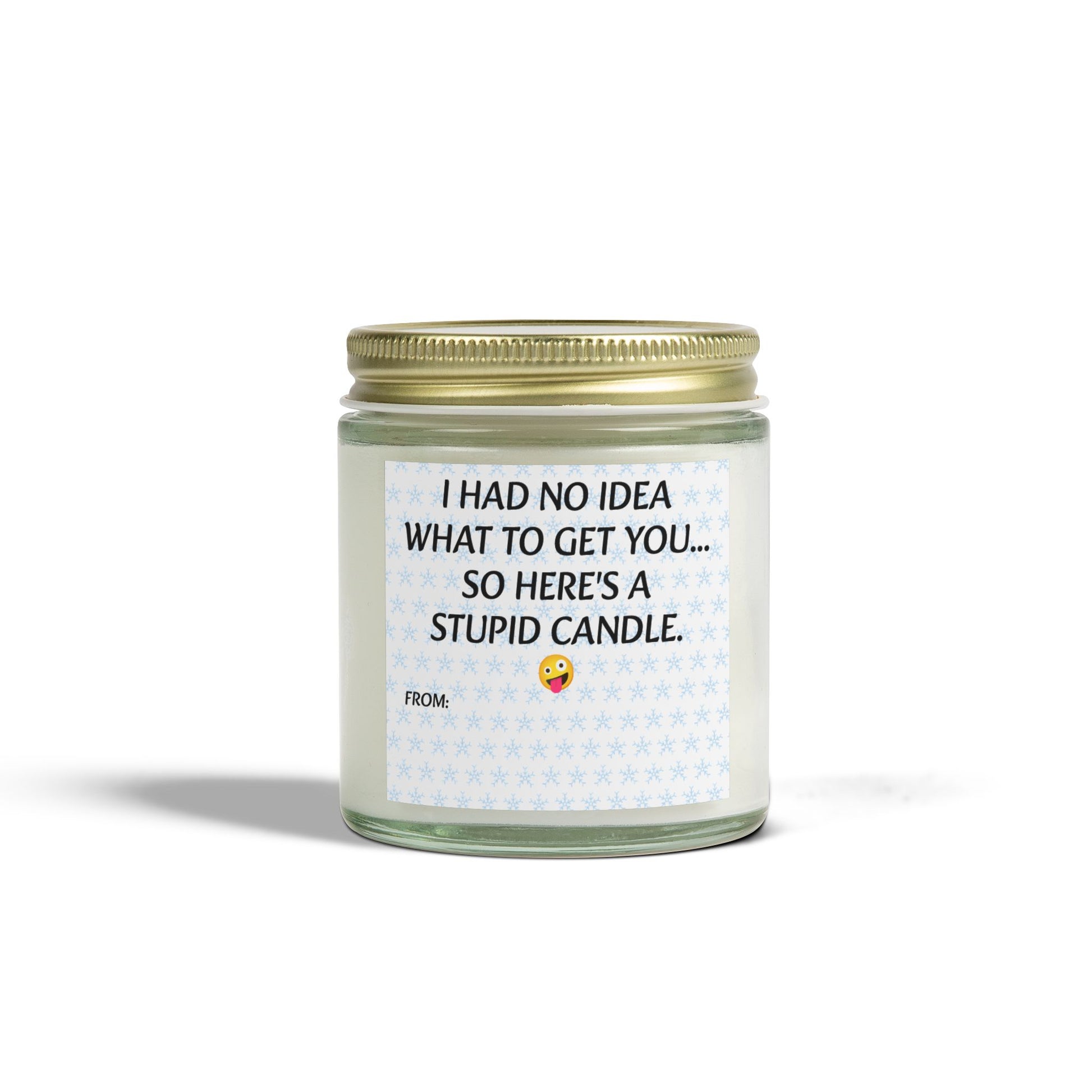 I had no idea what to get you, so here's a stupid candle- Scented Candles, Coconut Apricot Wax (4oz, 9oz)
