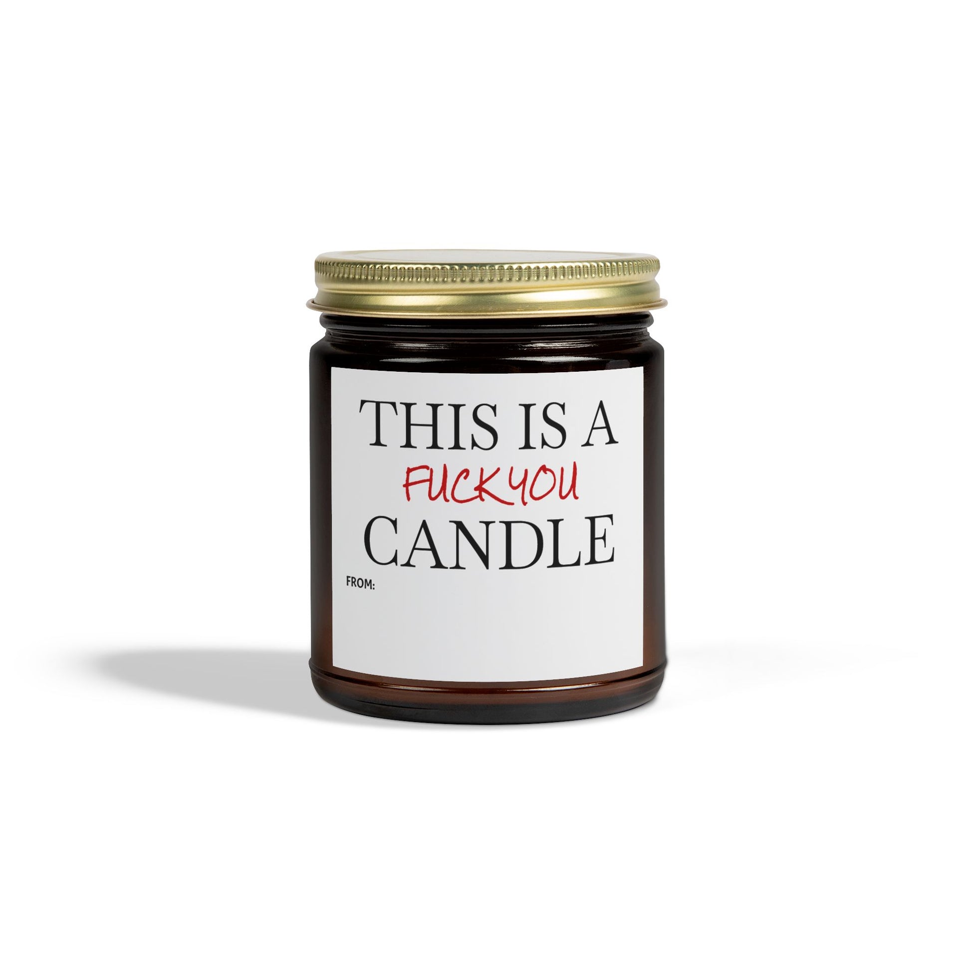 This is a F You Candle - Scented Candles, Coconut Apricot Wax (4oz, 9oz)