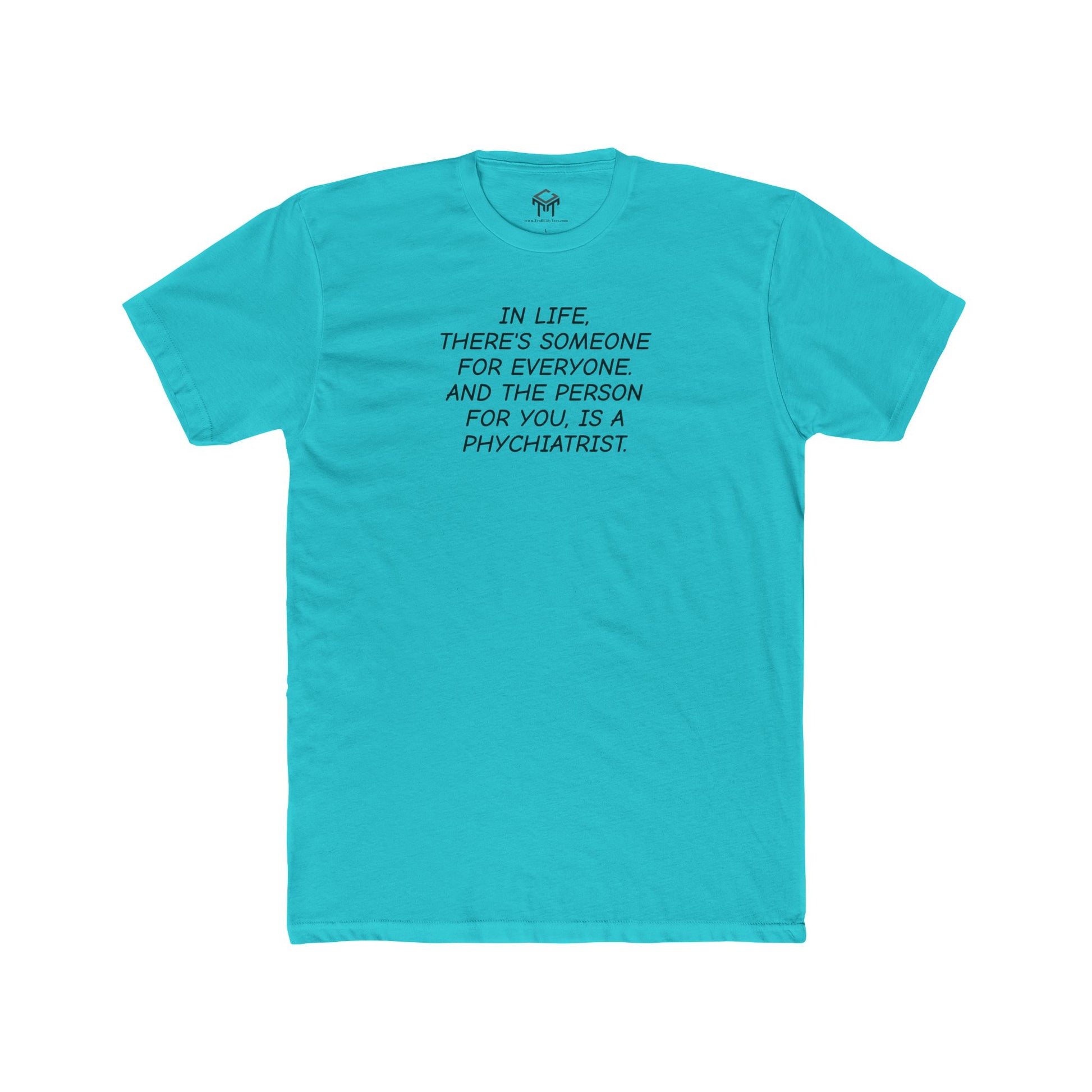 In Life, There's Someone For Everyone - And The Person For You, Is A Psychiatrist - Specialty Design