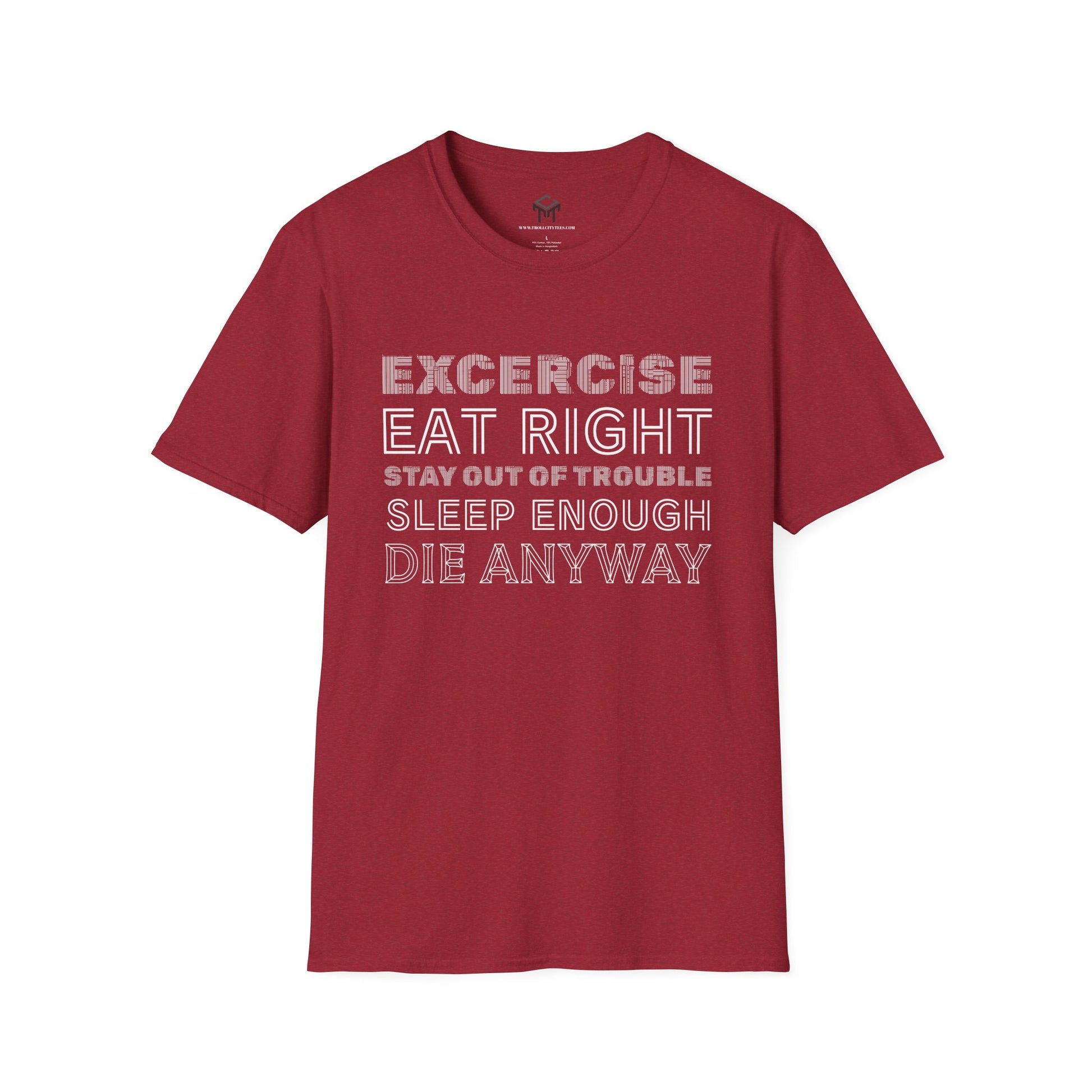 Exercise, eat right, stay out of trouble, sleep enough, Die Anyway...