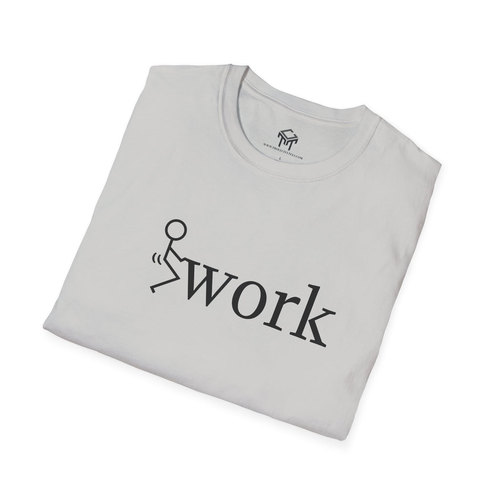 F work - Funny Unisex T-Shirt