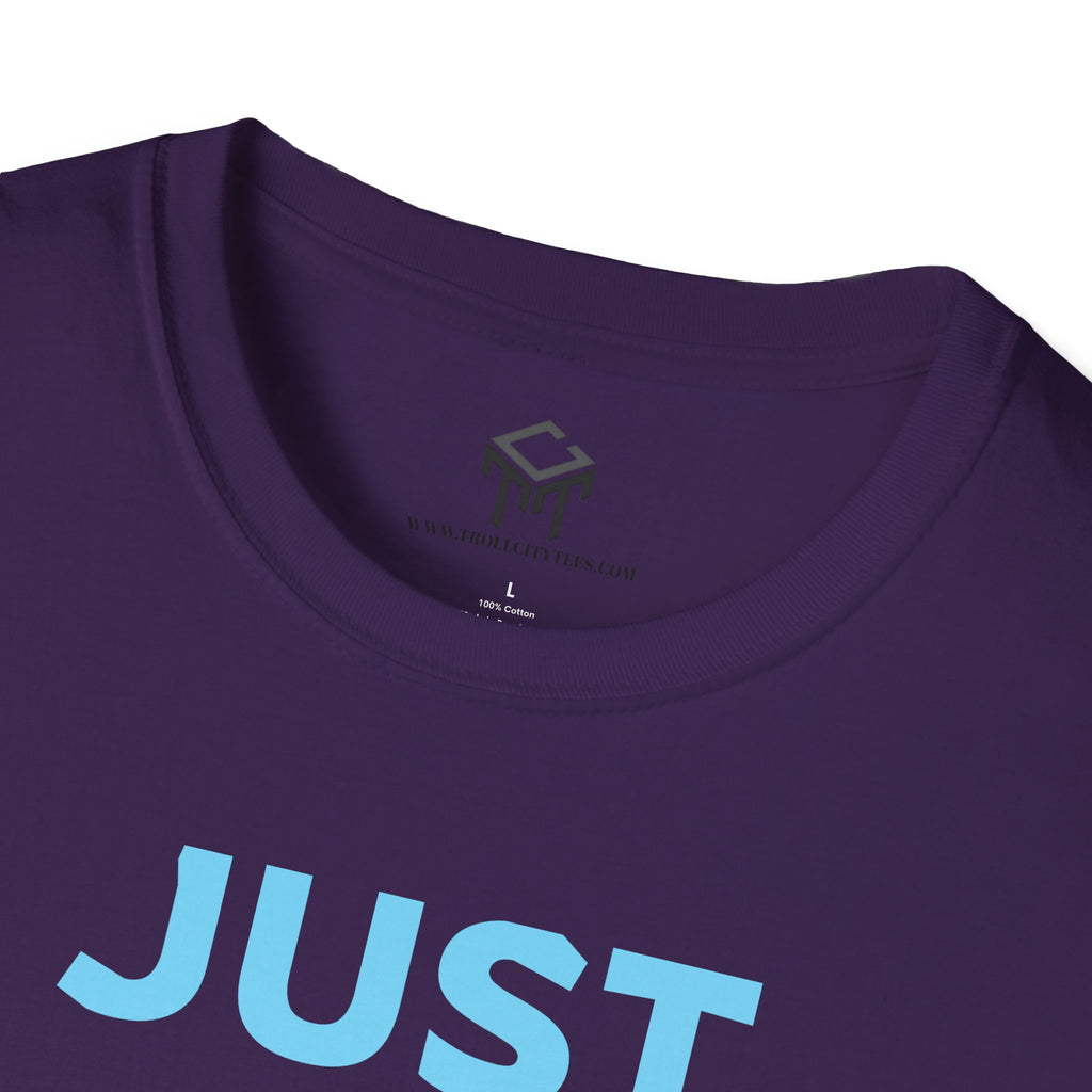 Just Did It - BLUE Lettering - Unisex Softstyle T-Shirt