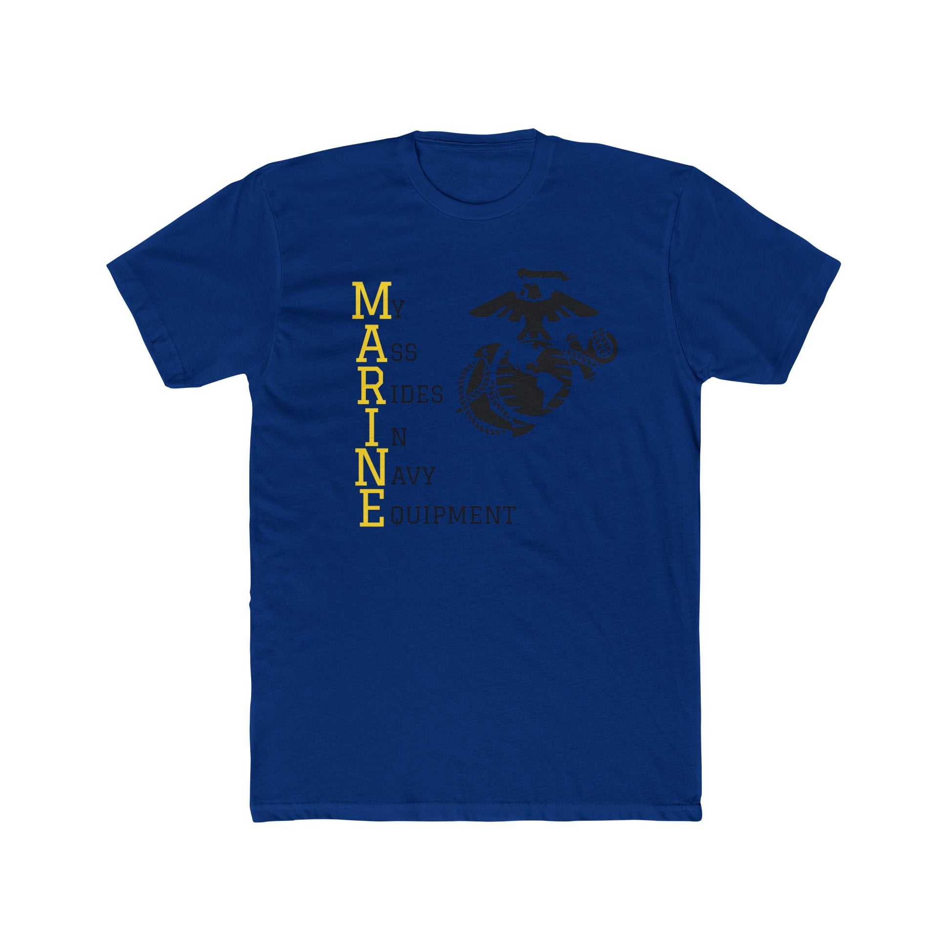 MARINE - My A$$ Rides In Navy Equipment- T-shirt