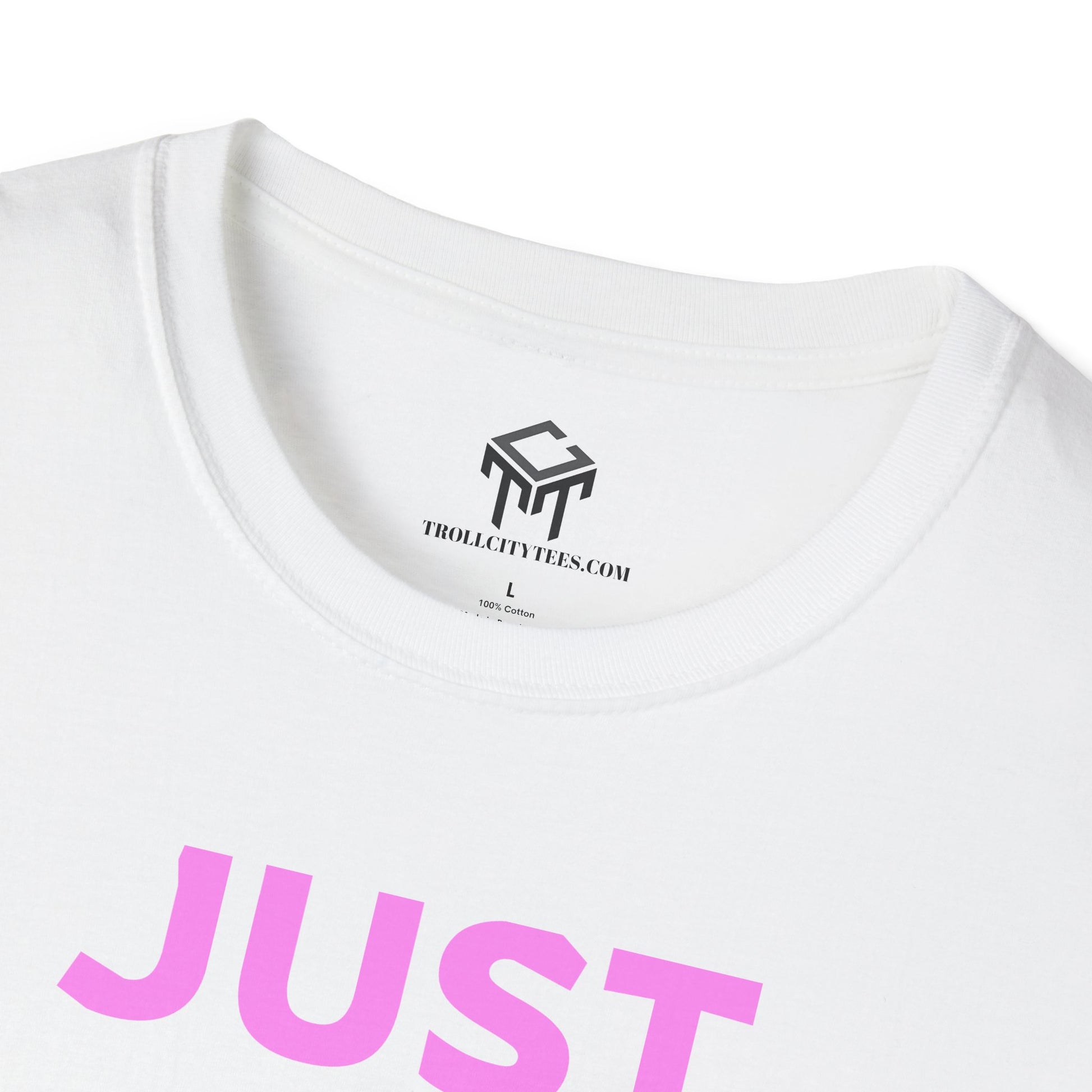 Just Did It - PINK  Lettering - Unisex Softstyle T-Shirt