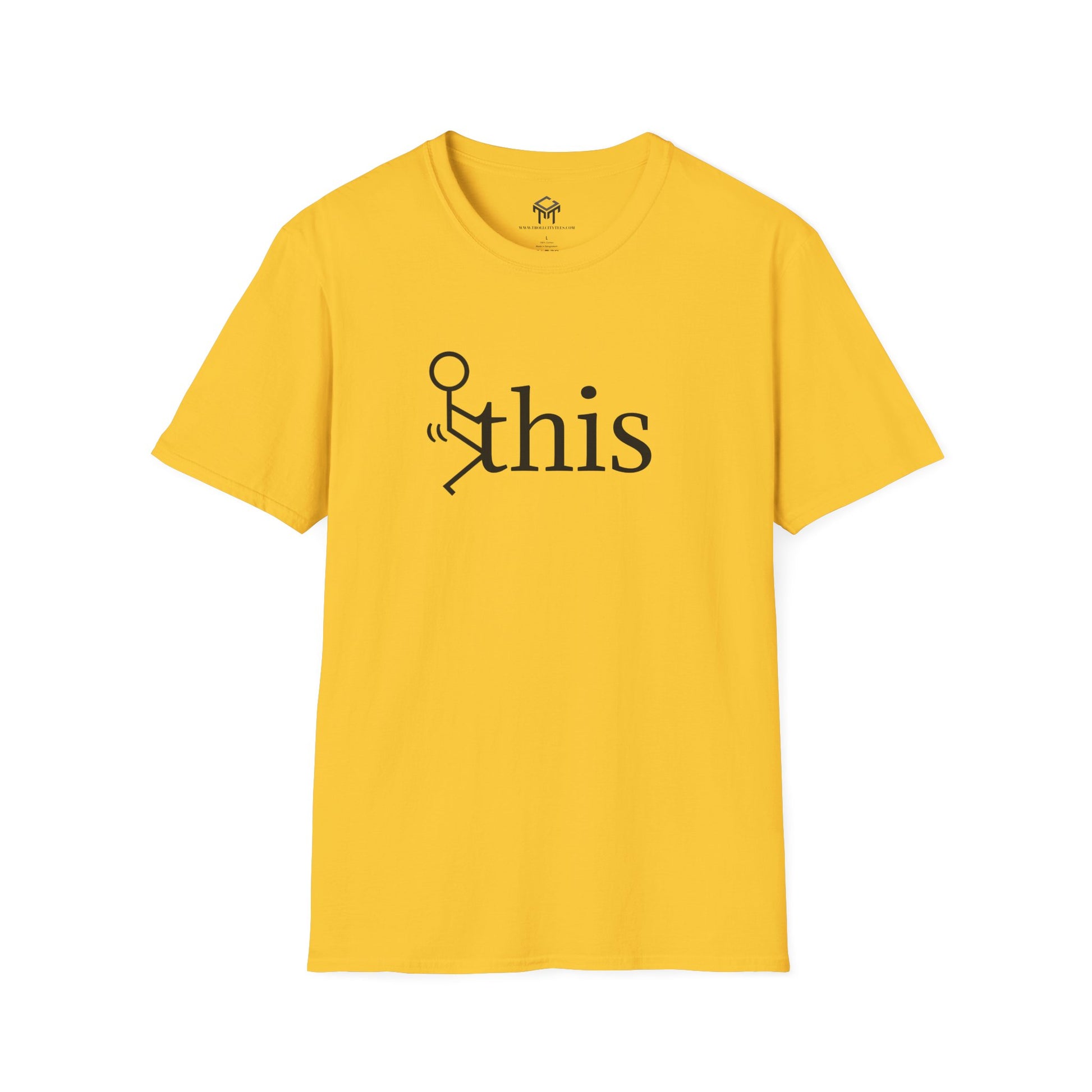 F this - Funny Unisex T-Shirt