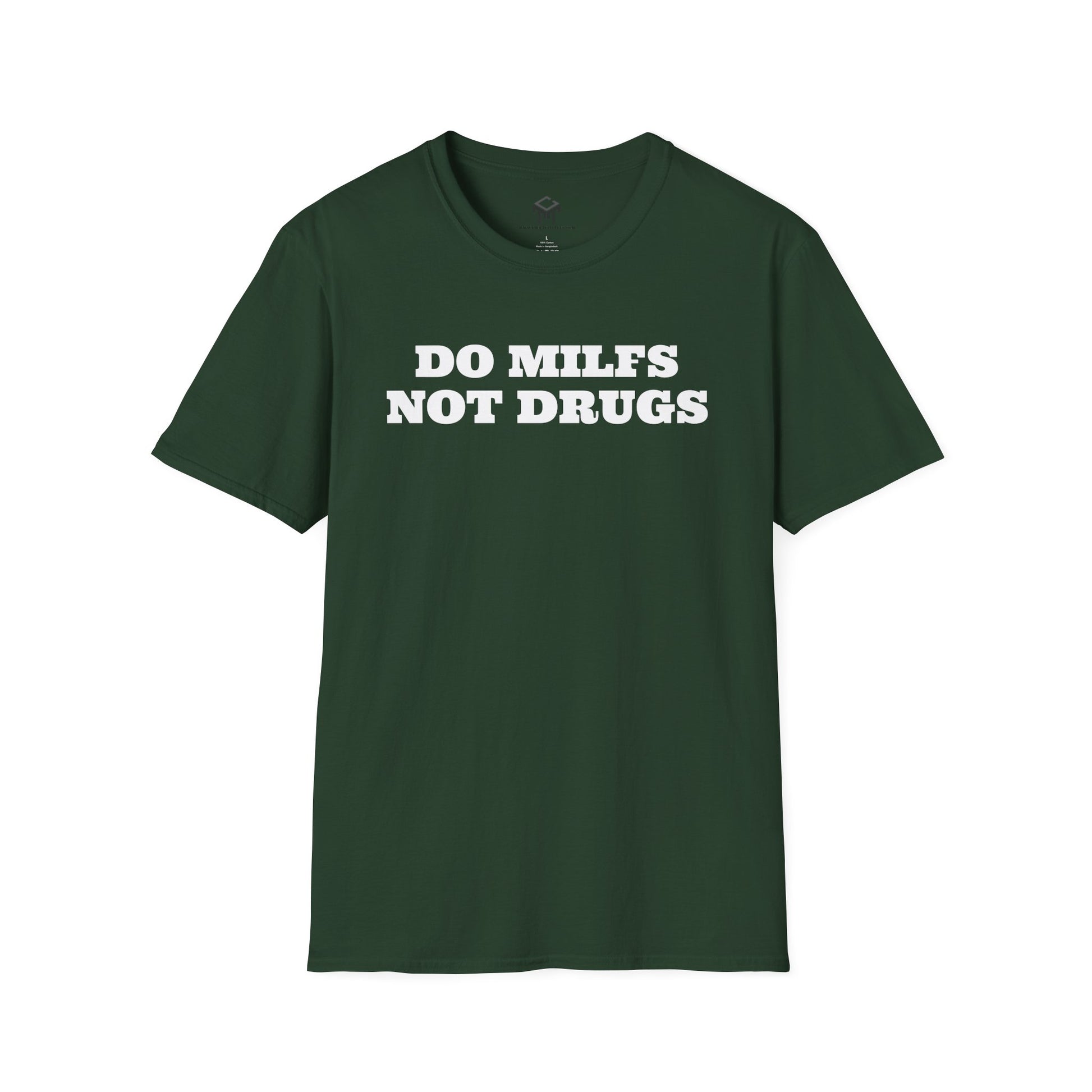 Do Milfs, Not Drugs - Funny Unisex T-Shirt