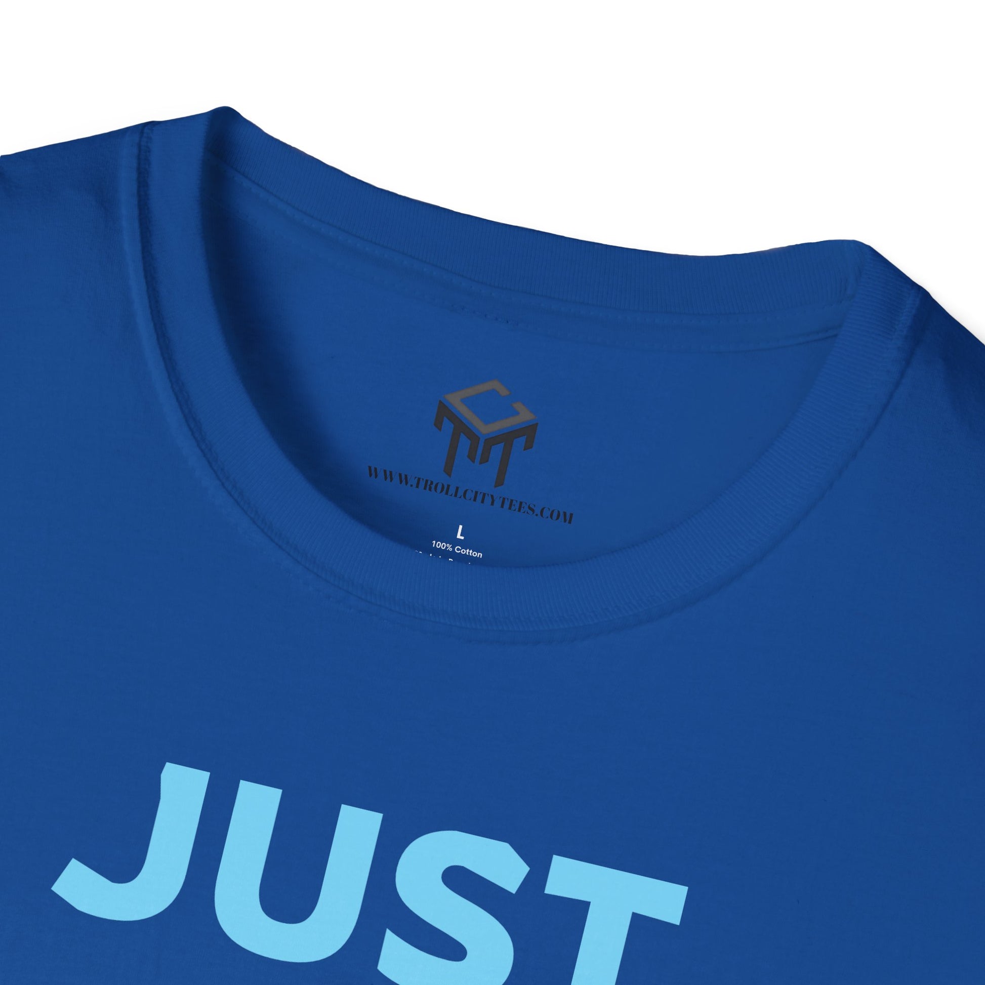 Just Did It - BLUE Lettering - Unisex Softstyle T-Shirt