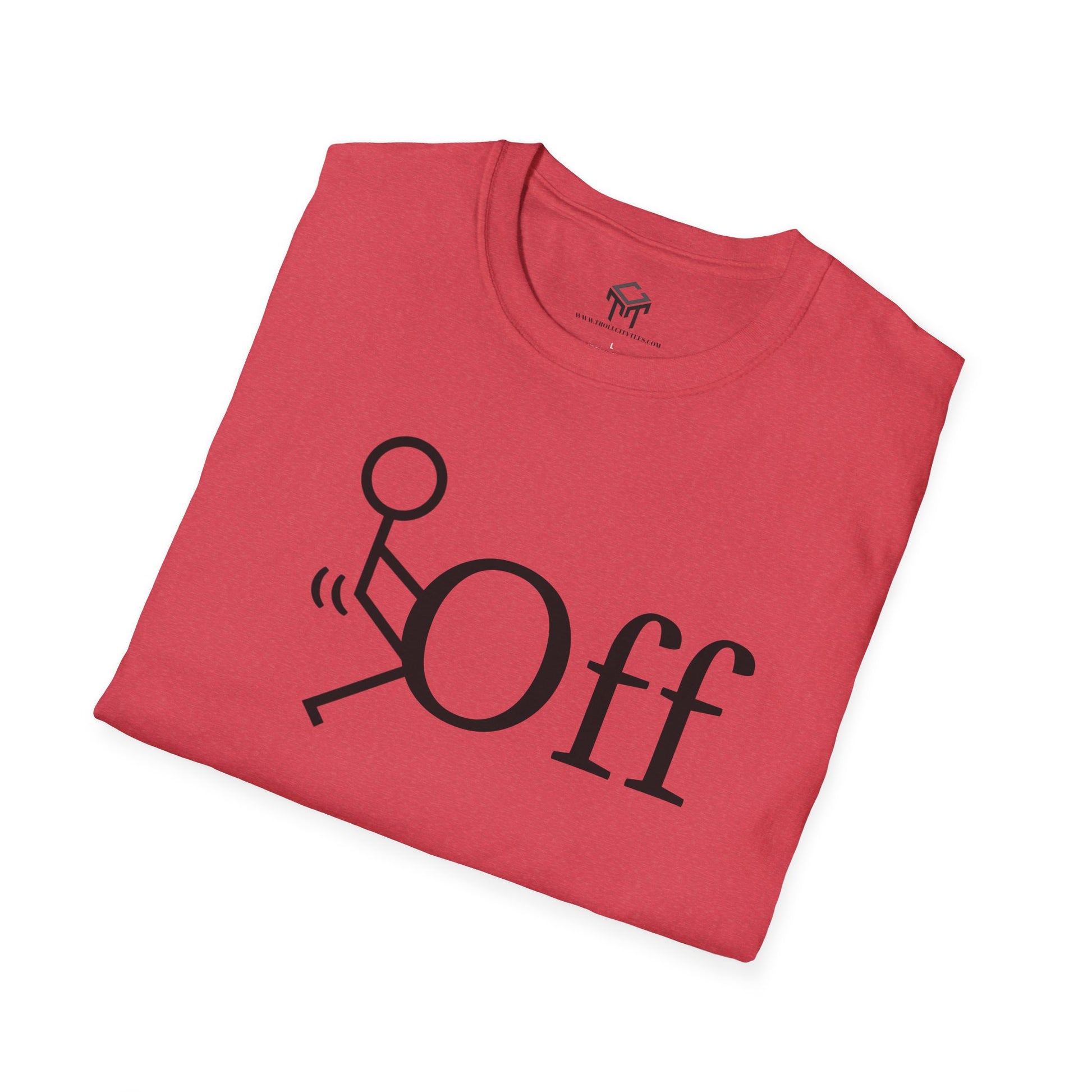 F Off - Funny Unisex T-Shirt