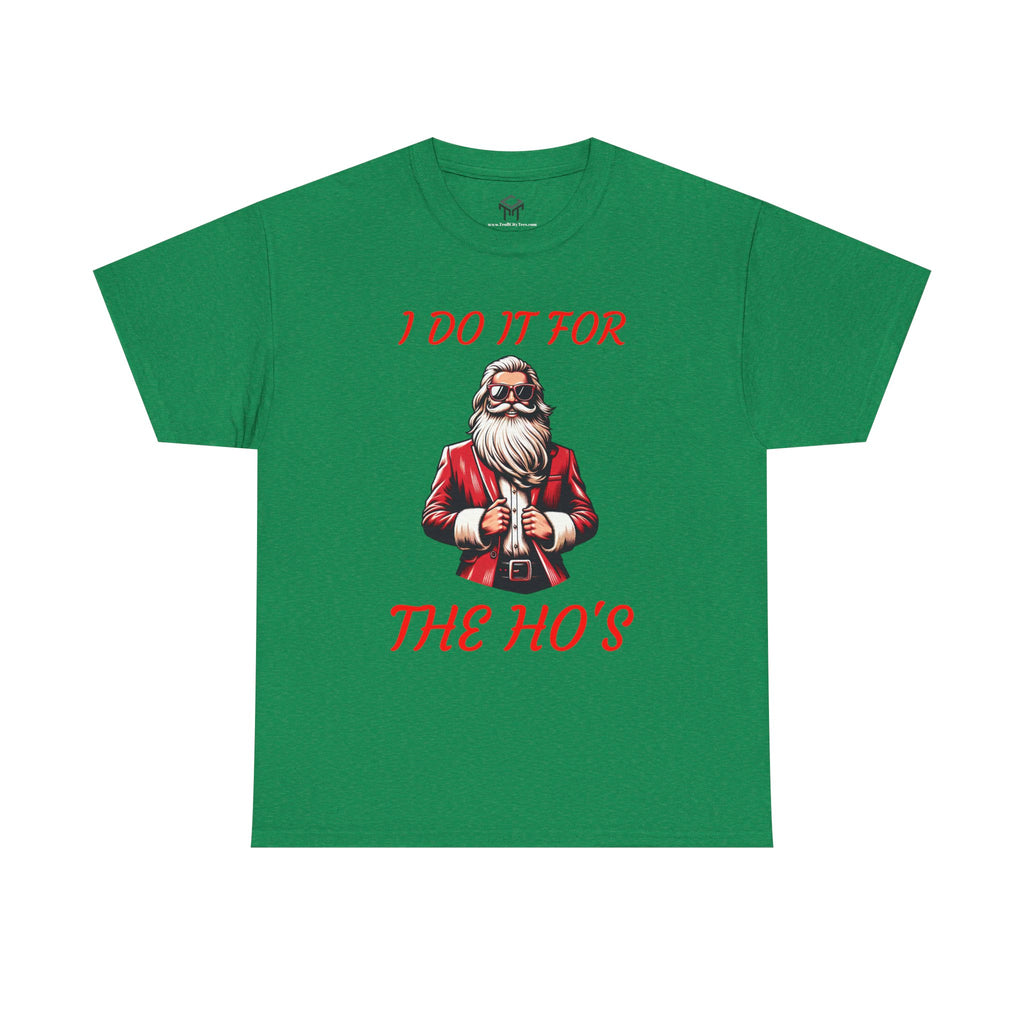 I DO IT FOR THE HO'S - Santa