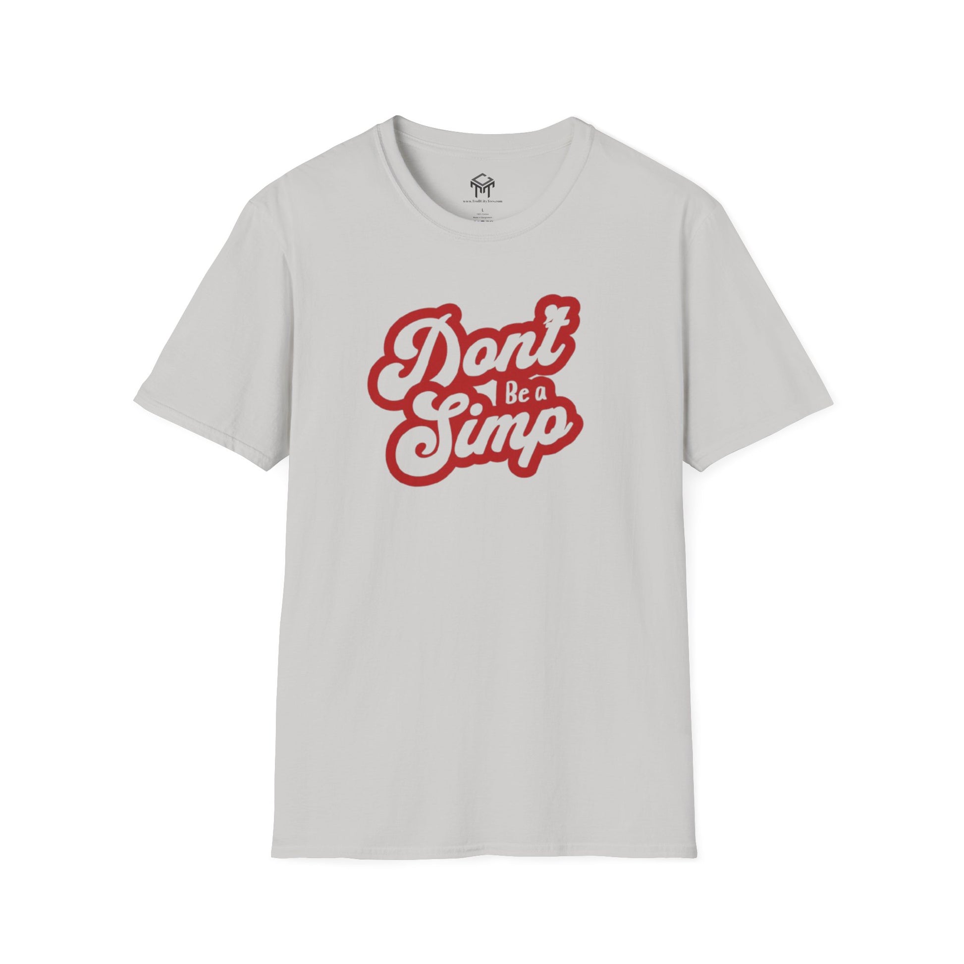 Don't Be a Simp - Funny Anti-Simp Tee