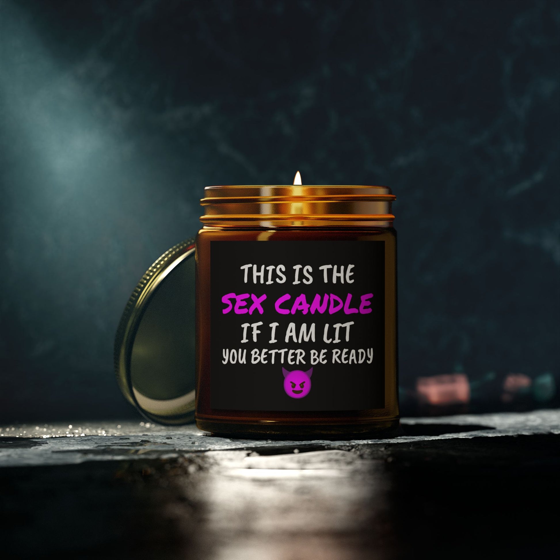 This is the S*x Candle, If I am lit, you better be ready - Scented Candles, Coconut Apricot Wax (4oz, 9oz)