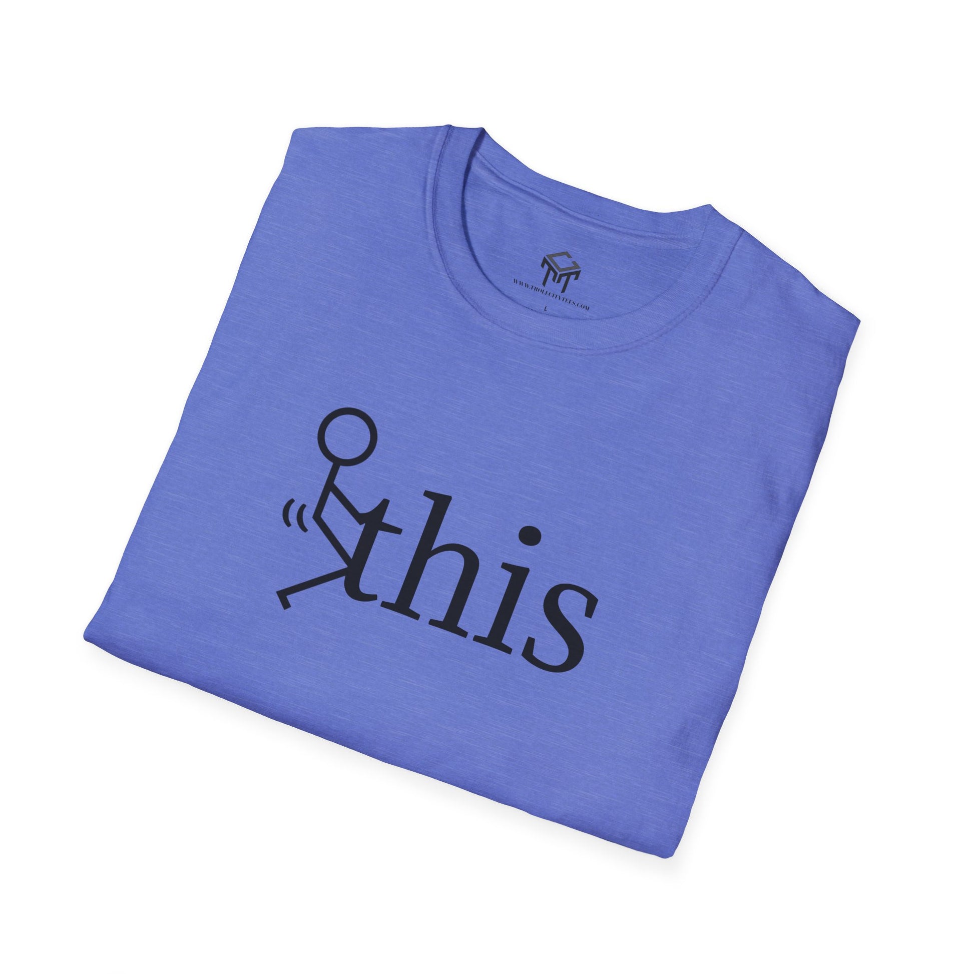 F this - Funny Unisex T-Shirt
