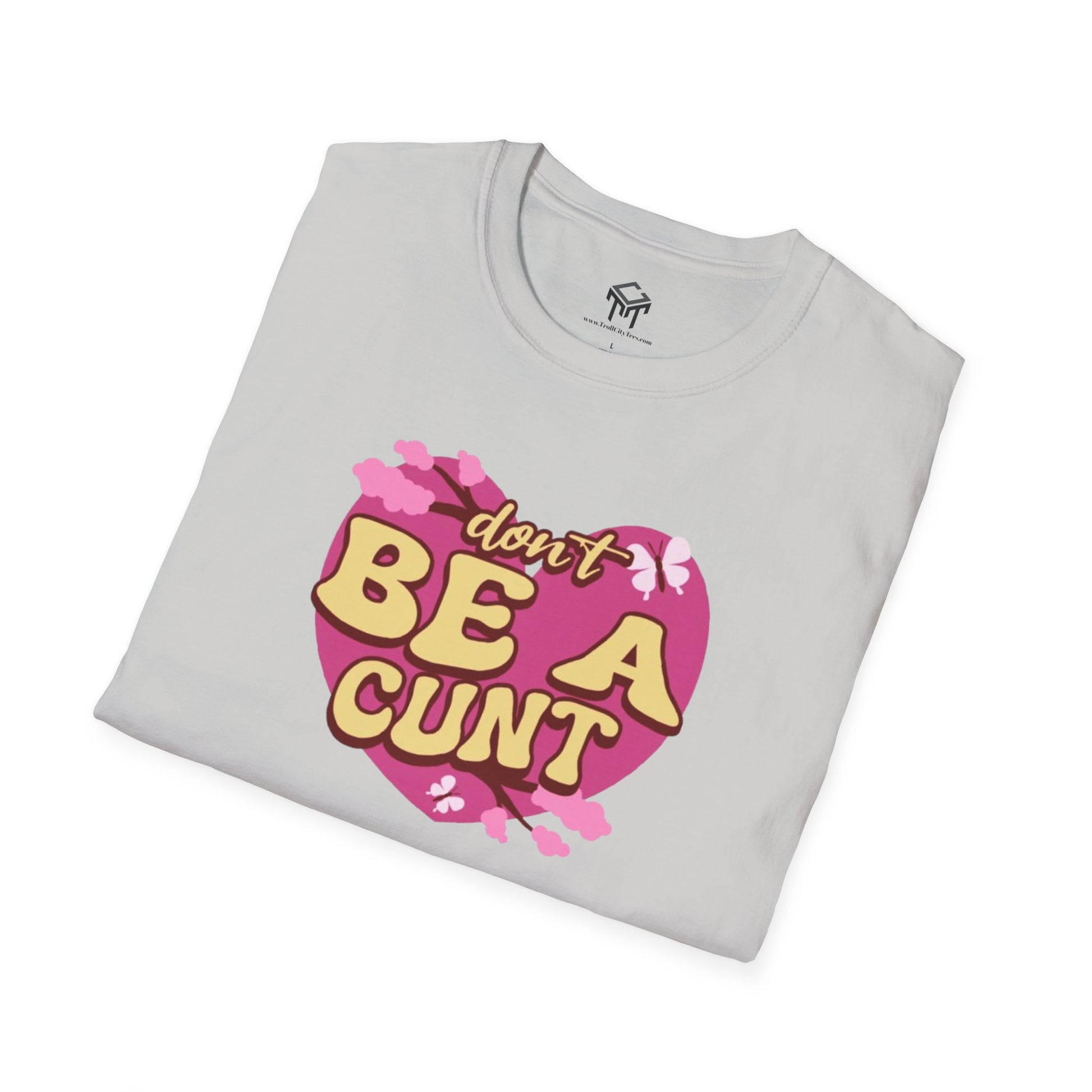 Don't Be a C*nt