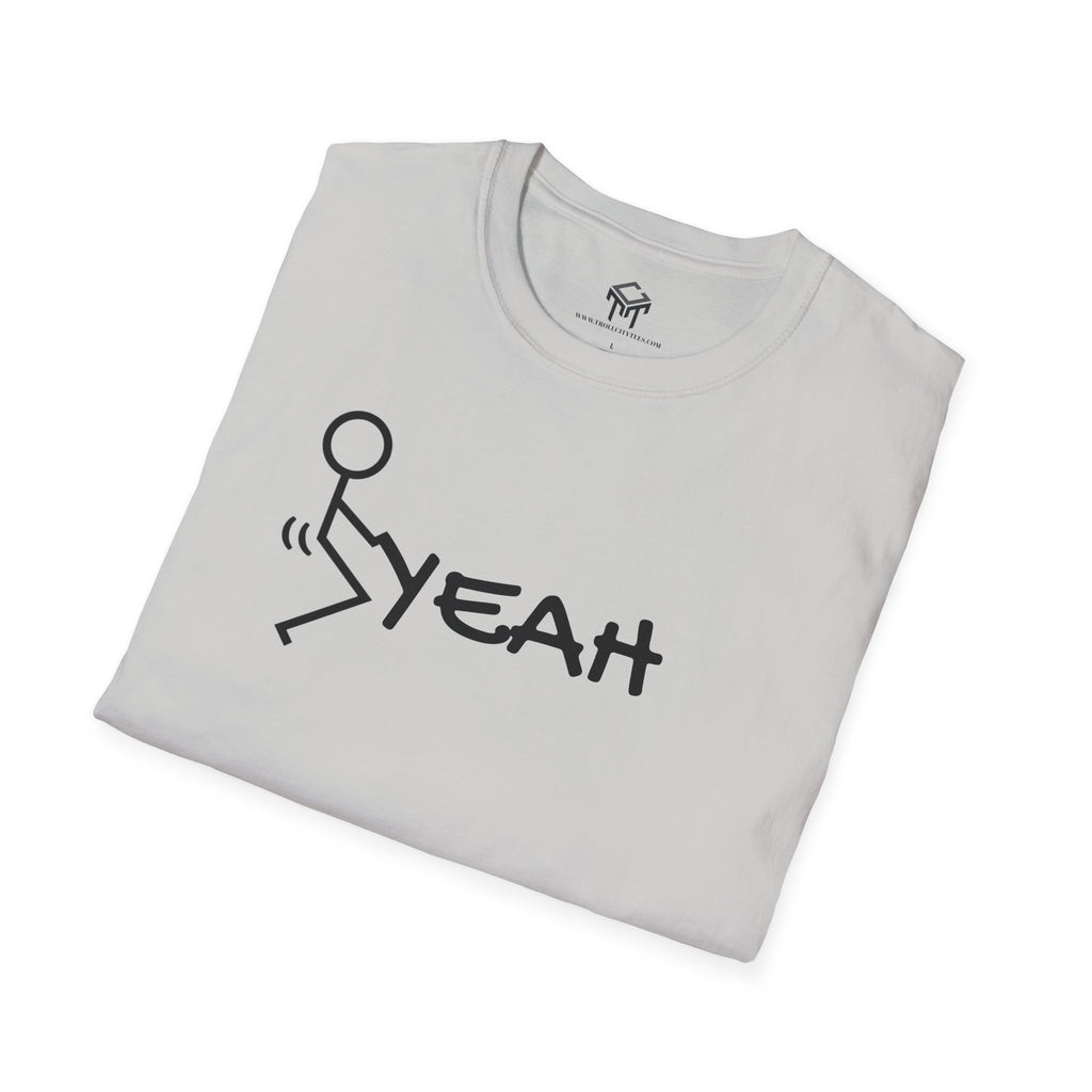 F YEAH - Funny Unisex T-Shirt