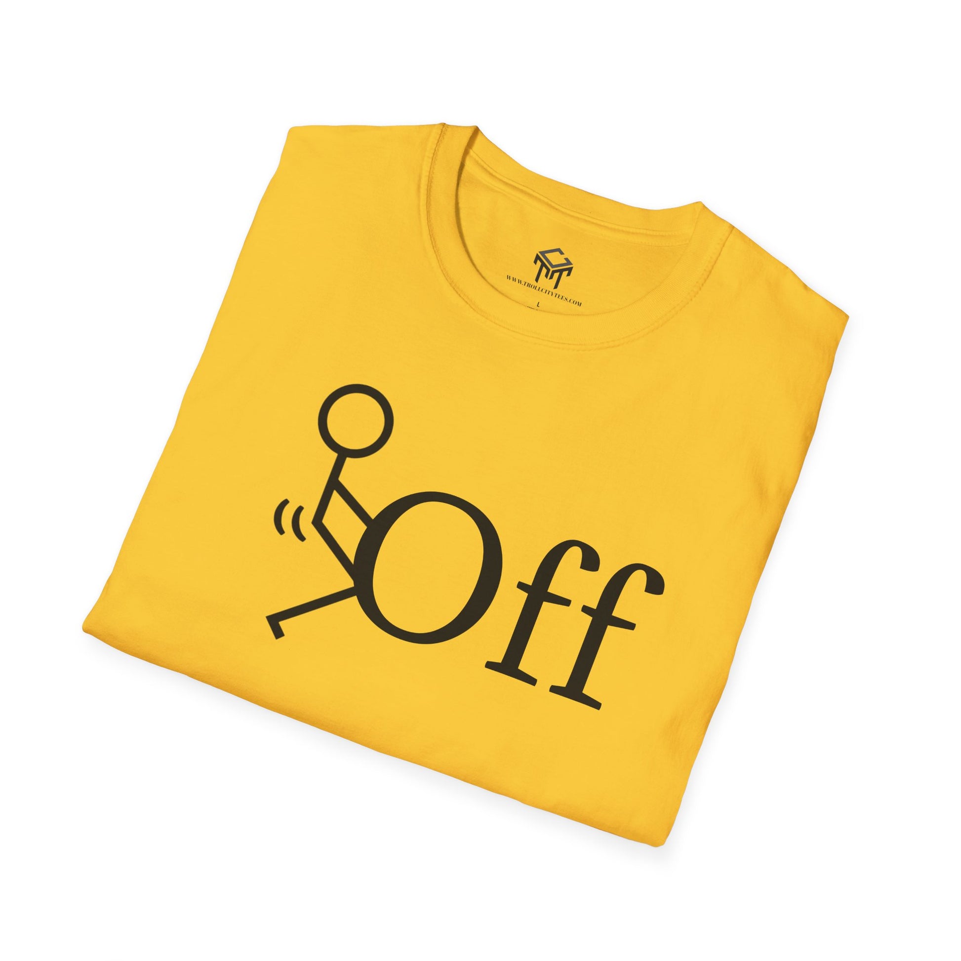 F Off - Funny Unisex T-Shirt