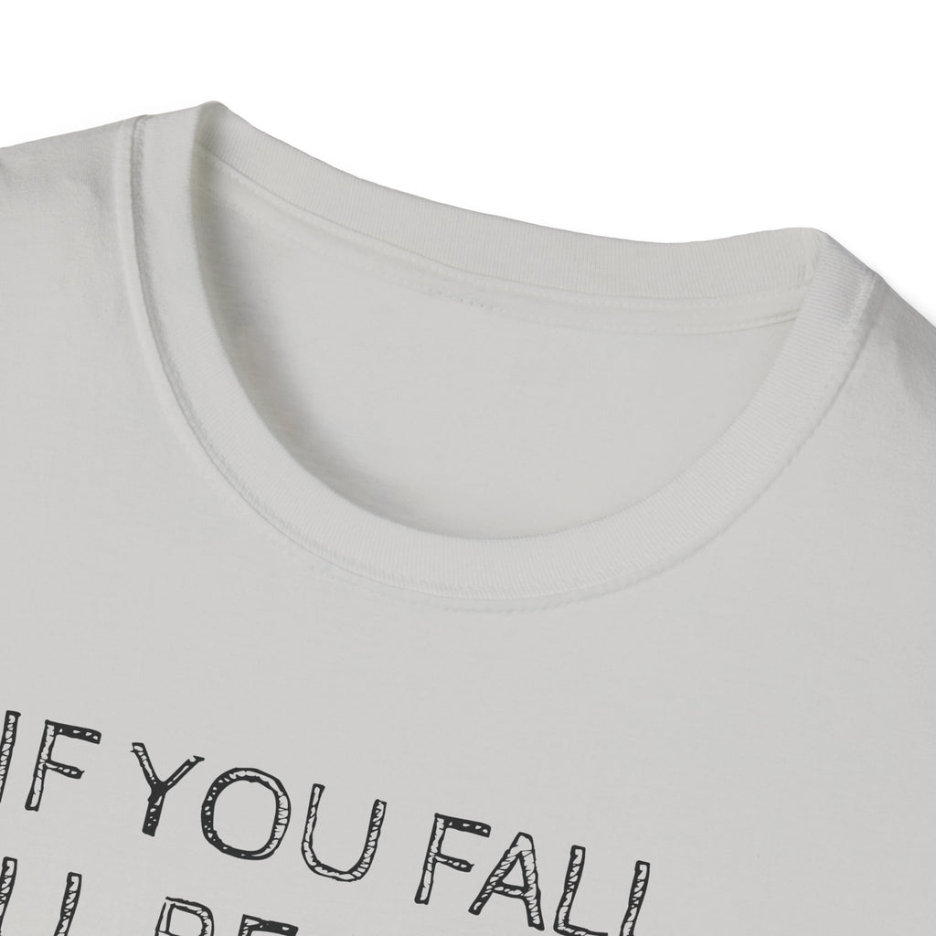 If you fall, I'll be there.... - The Ground