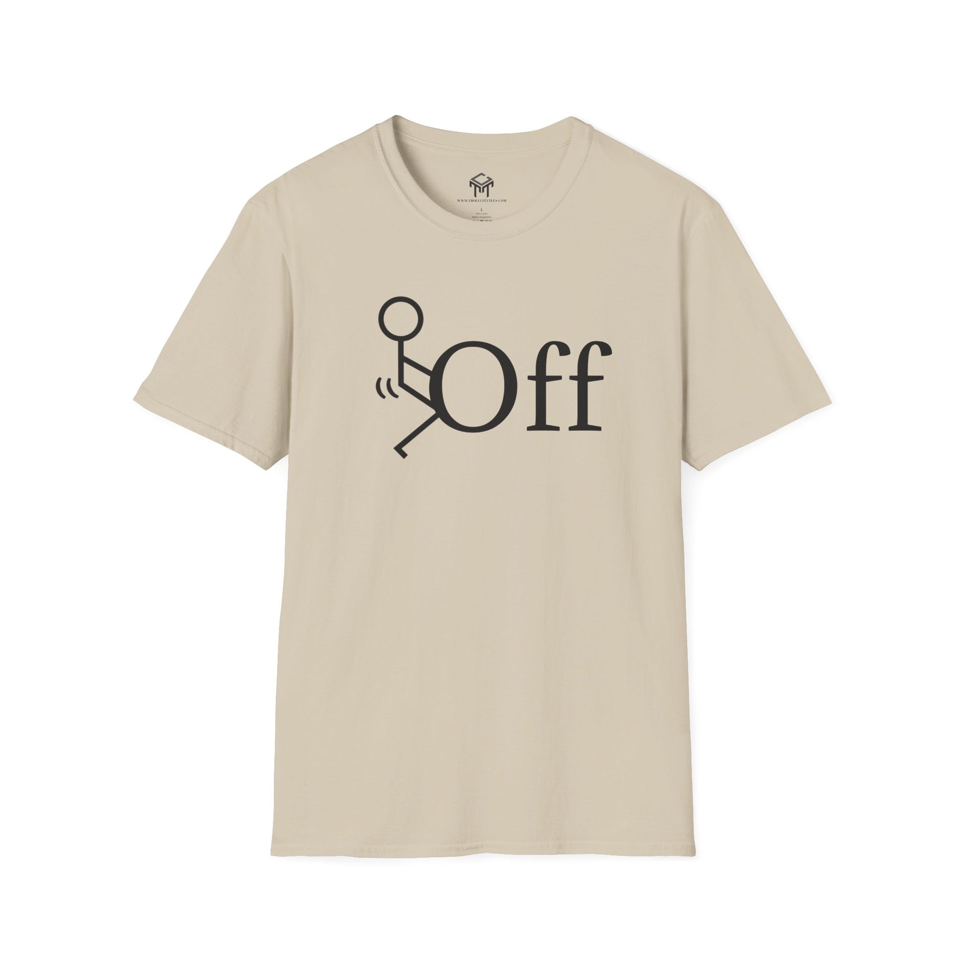 F Off - Funny Unisex T-Shirt