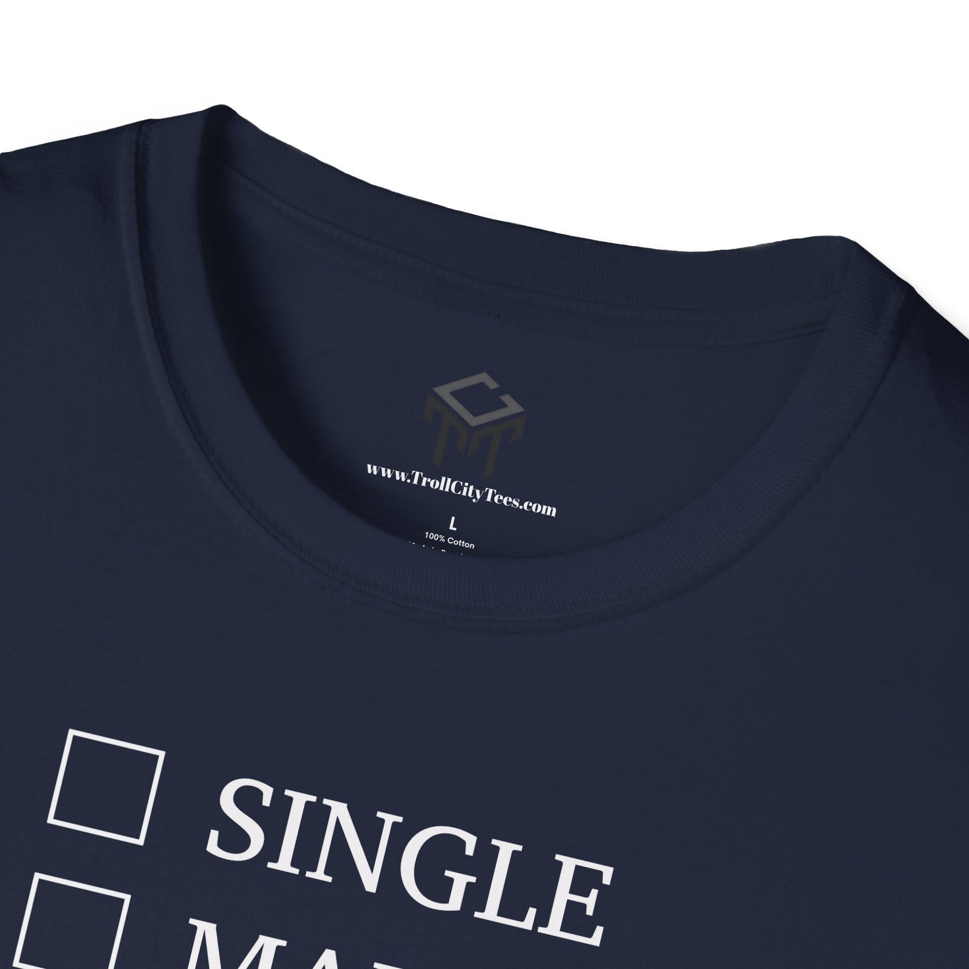 T-Shirt - Single, Married, Looking For a Big Booty Latina GF