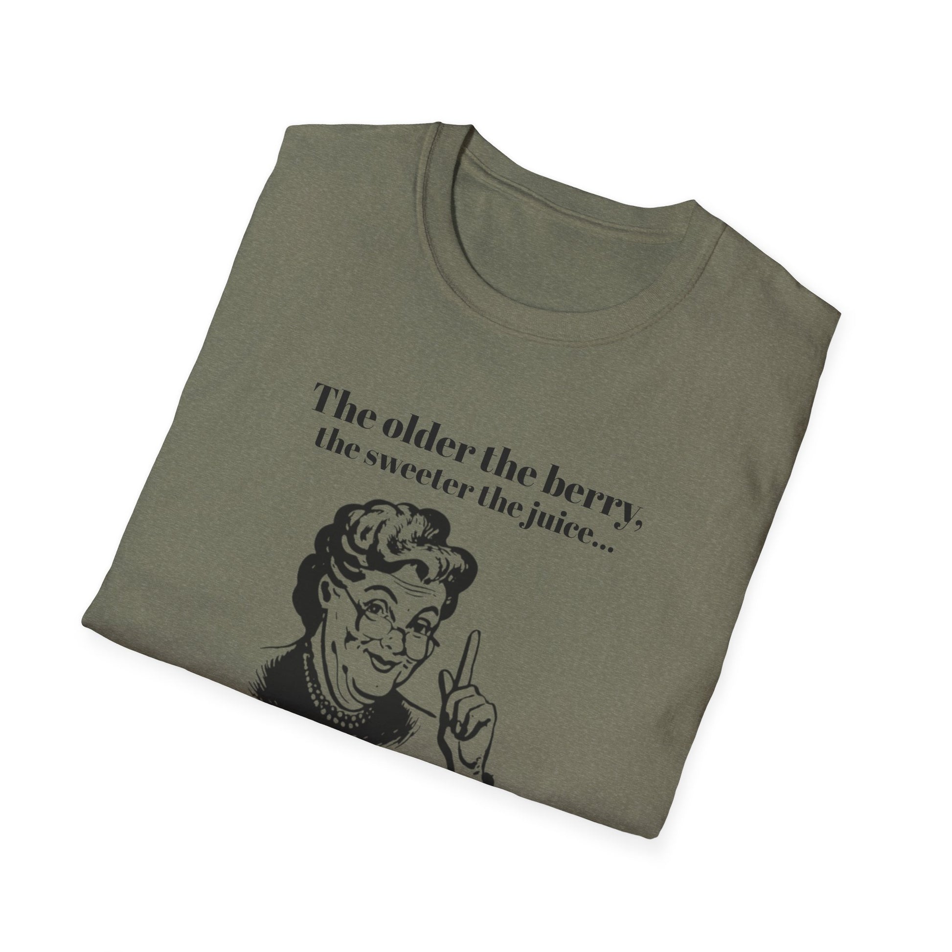 The older the Berry - Quote T-Shirt
