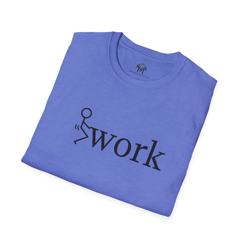 F work - Funny Unisex T-Shirt
