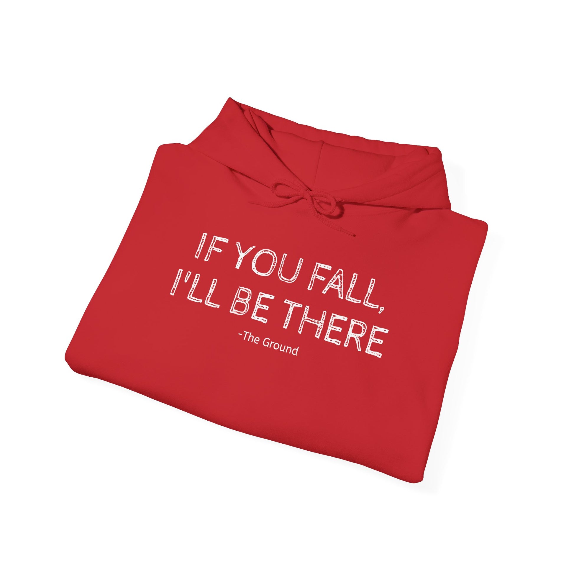 If you fall, I'll be there.... - The Ground