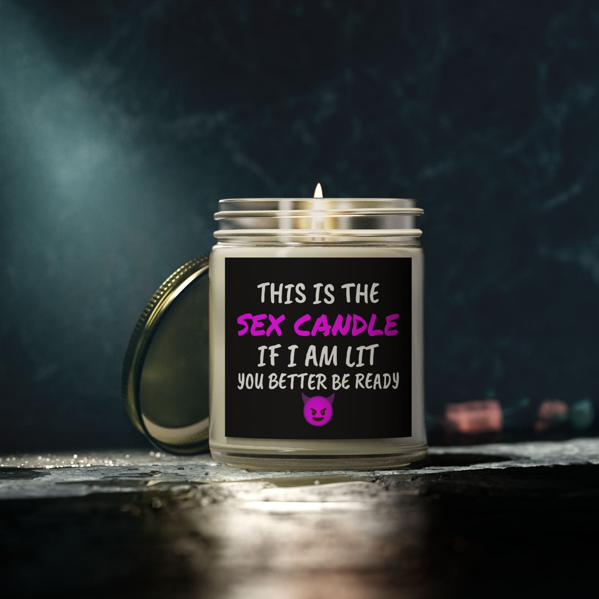 This is the S*x Candle, If I am lit, you better be ready - Scented Candles, Coconut Apricot Wax (4oz, 9oz)