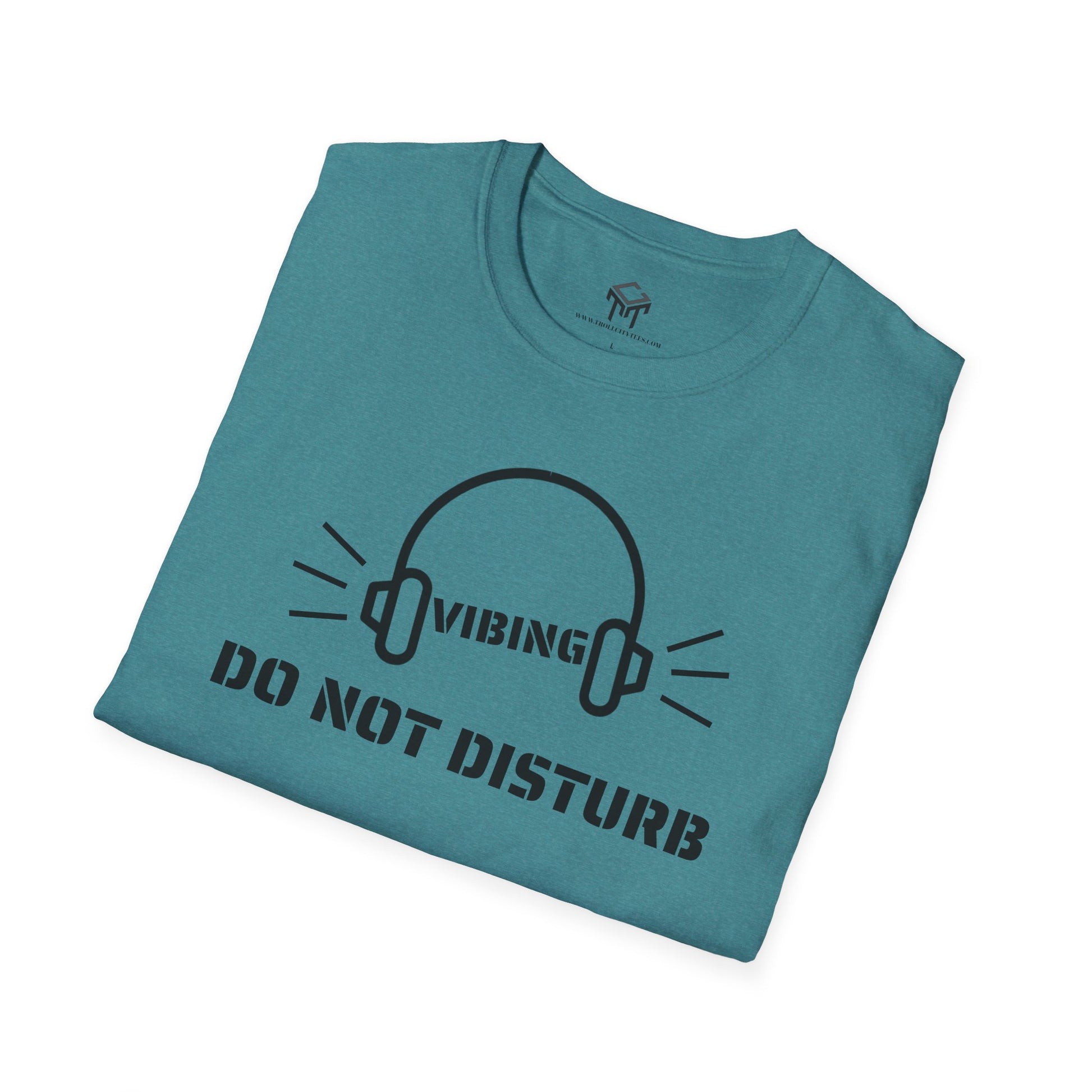 Vibing - Do Not Disturb - Funny Unisex T-Shirt
