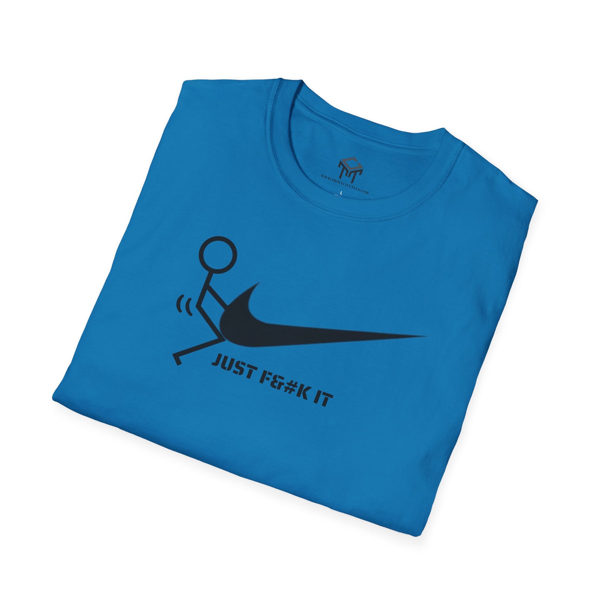 JUST F IT - Tshirt