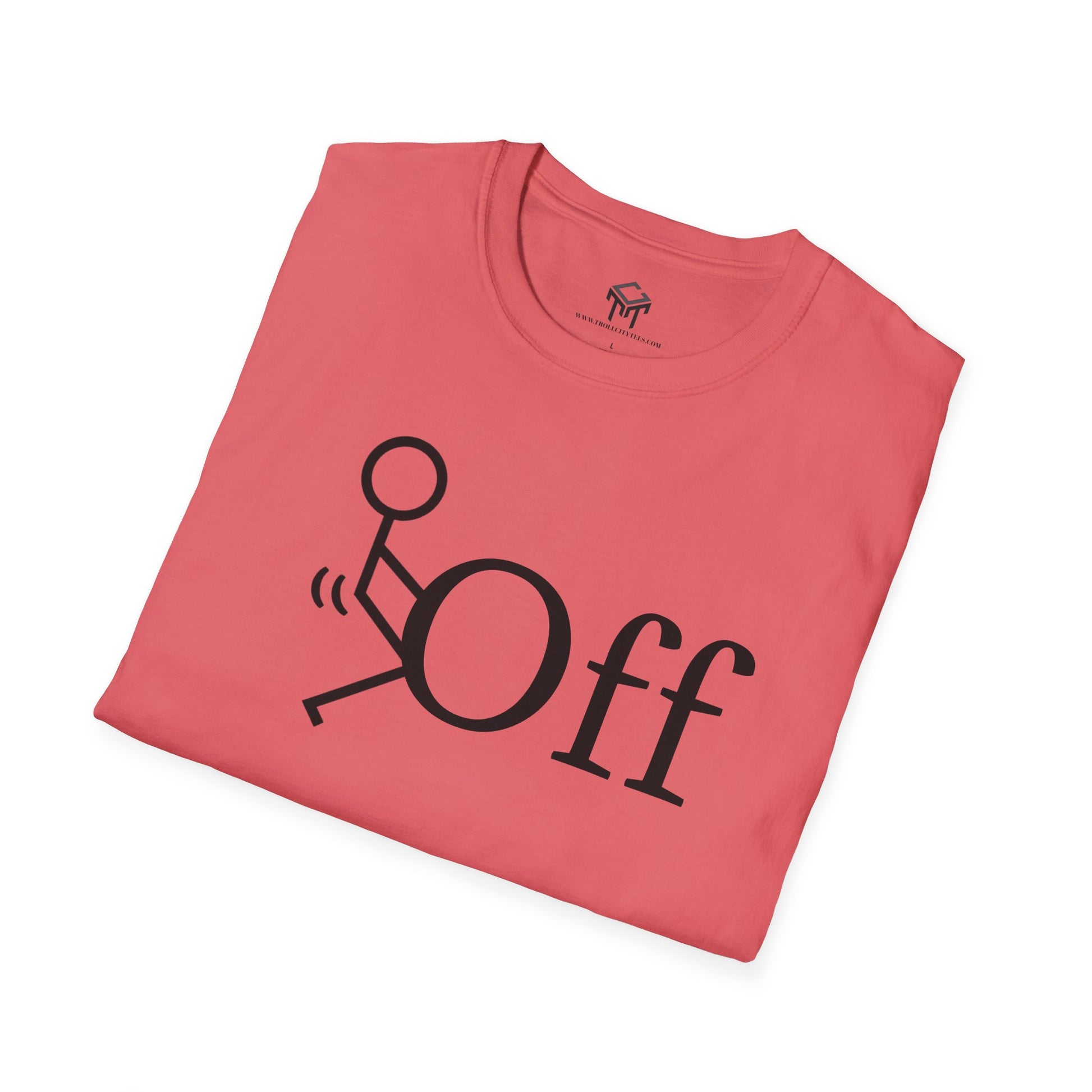 F Off - Funny Unisex T-Shirt