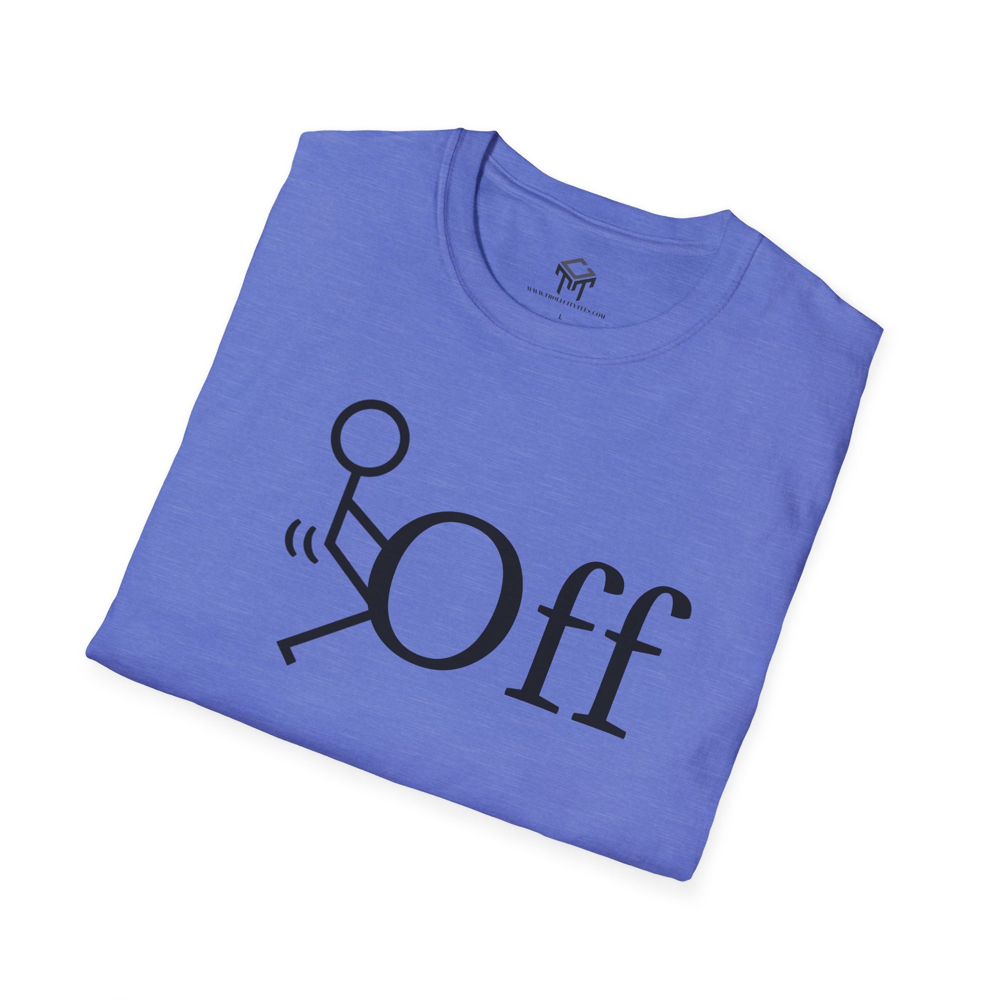 F Off - Funny Unisex T-Shirt