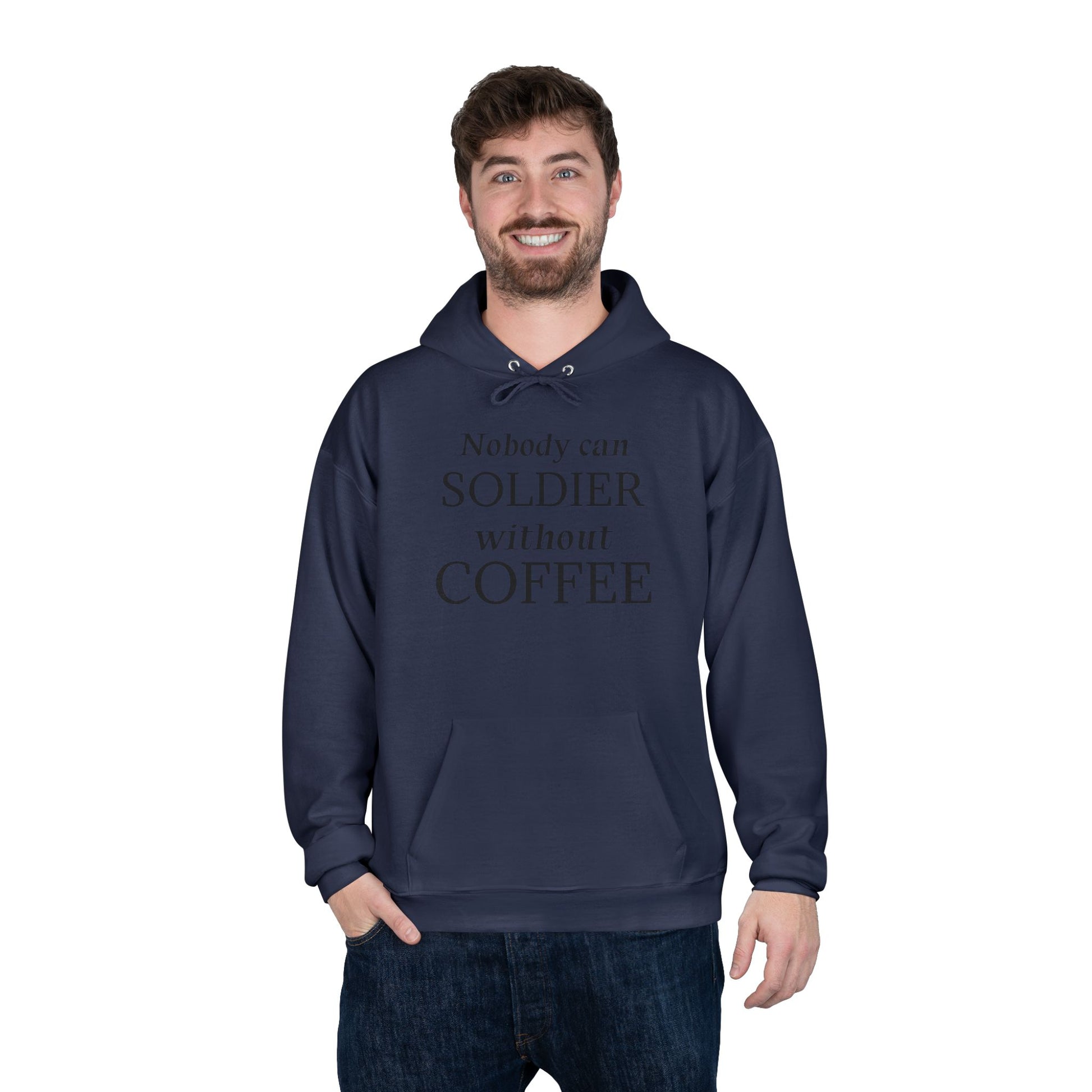 Nobody Can Soldier, Without Coffee - Hoodie