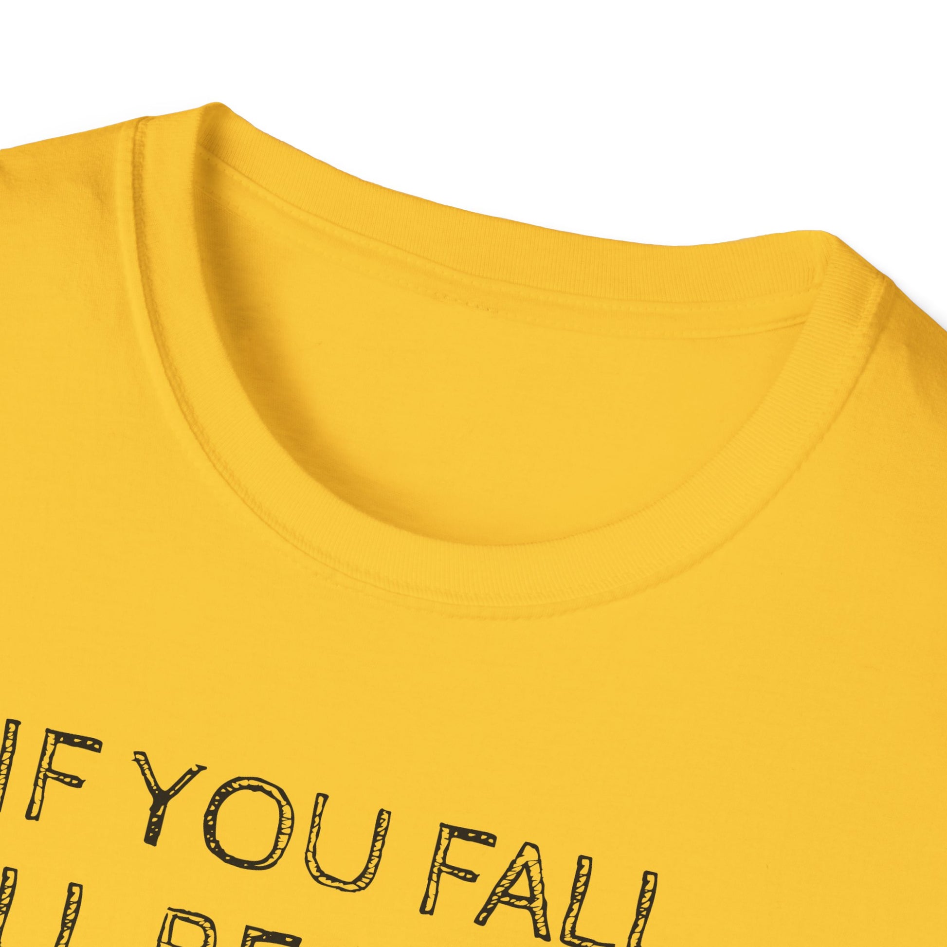 If you fall, I'll be there.... - The Ground