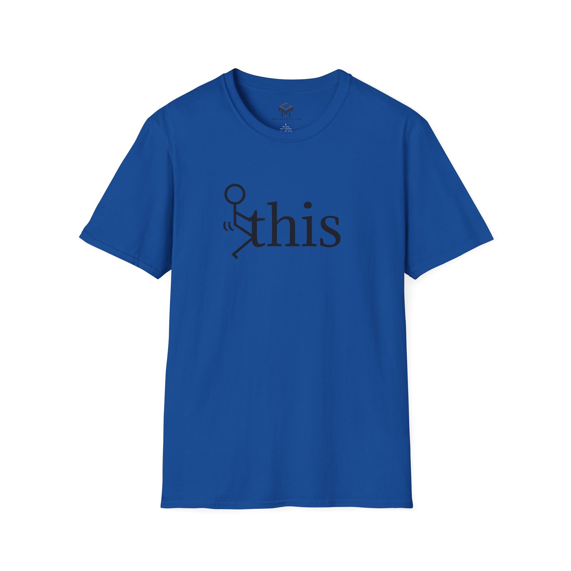 F this - Funny Unisex T-Shirt