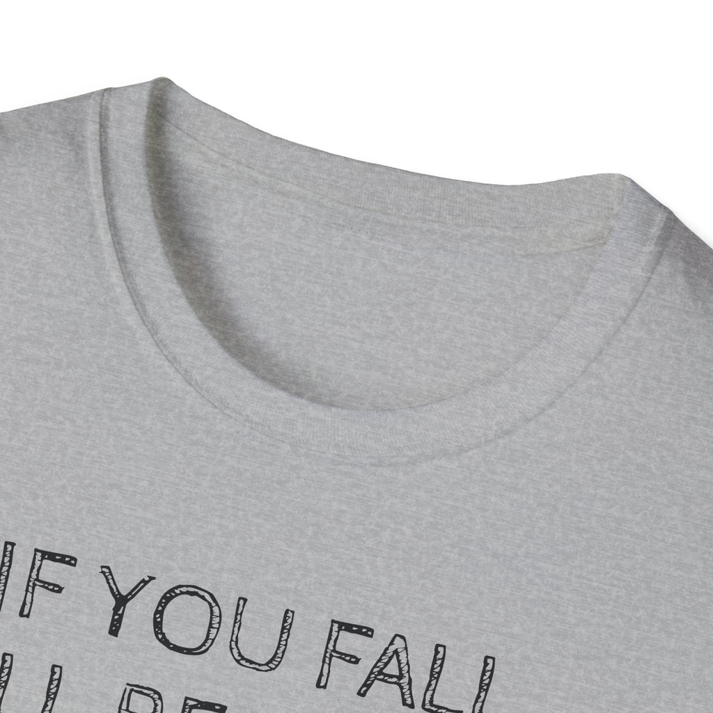 If you fall, I'll be there.... - The Ground