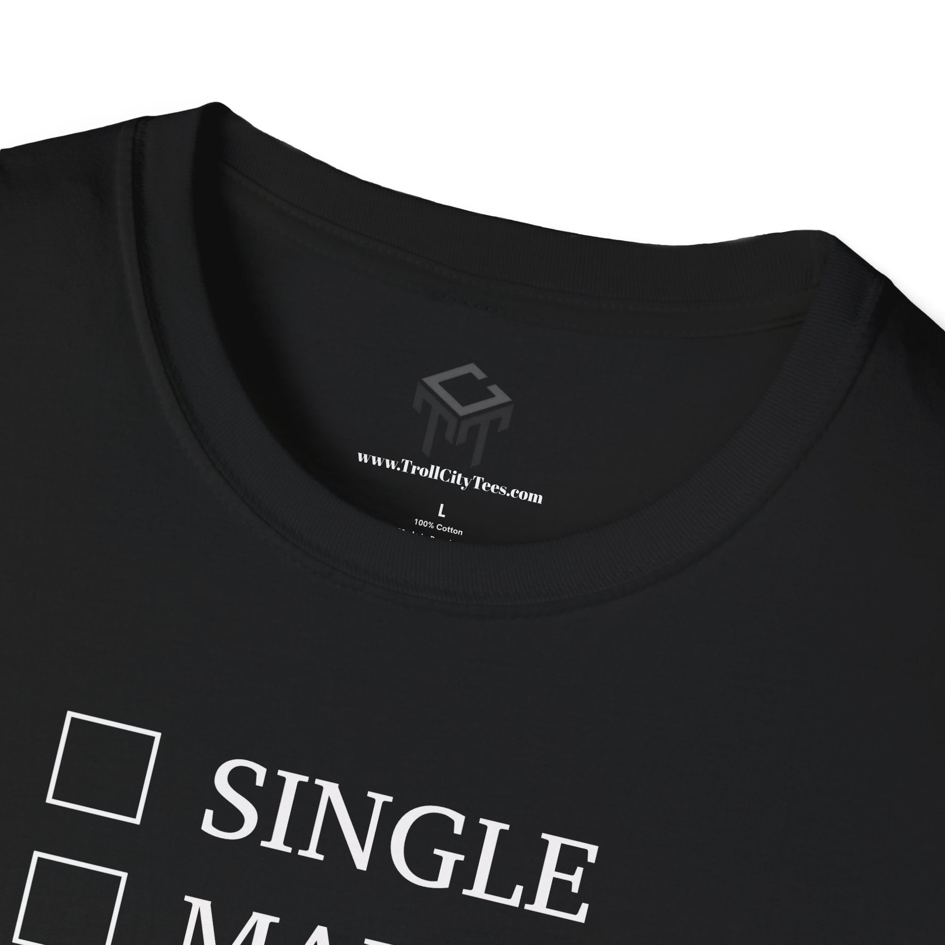 T-Shirt - Single, Married, Looking For a Big Booty Latina GF