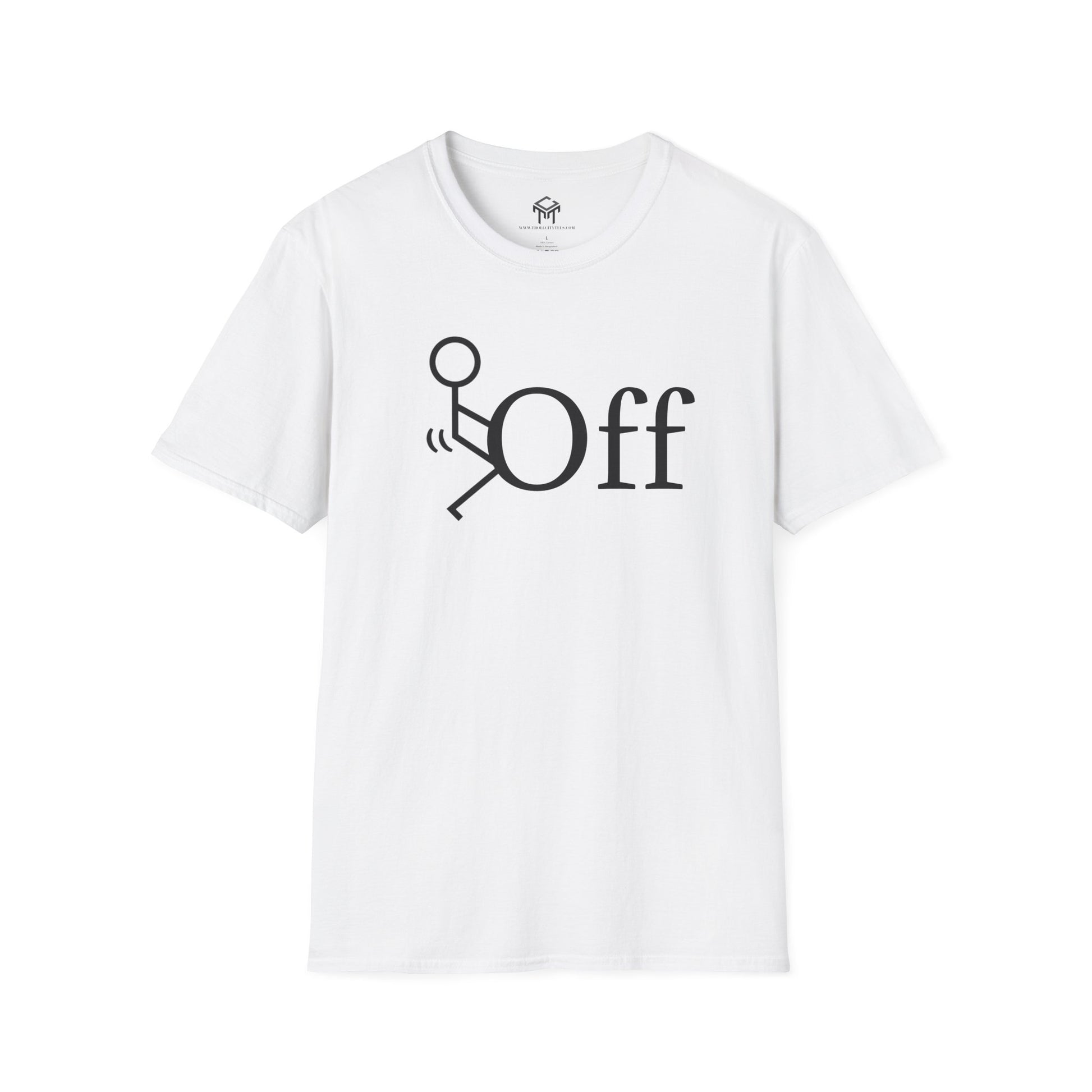 F Off - Funny Unisex T-Shirt