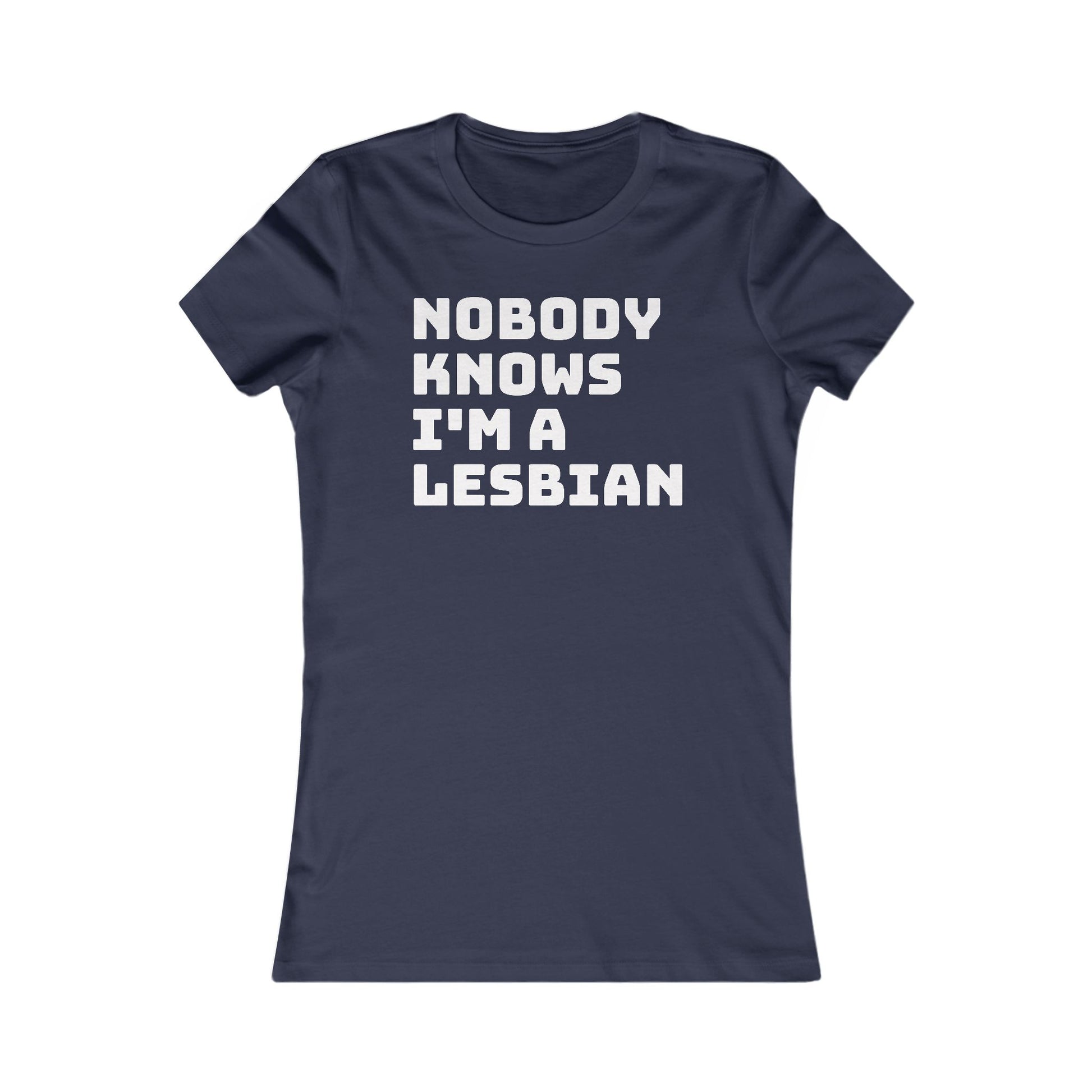 Nobody Knows I'm a Lesbian