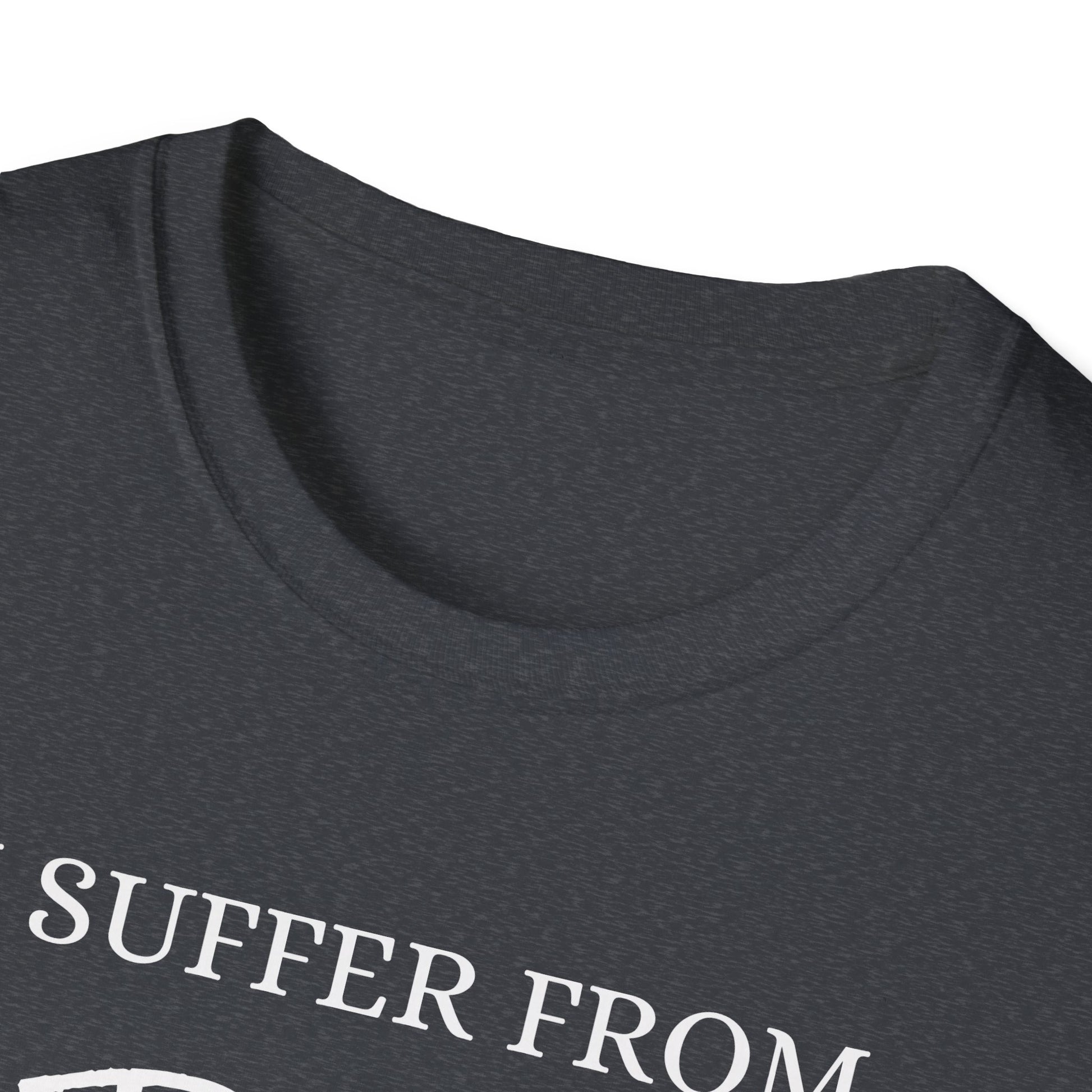 I Suffer From Craft - Unisex Softstyle
