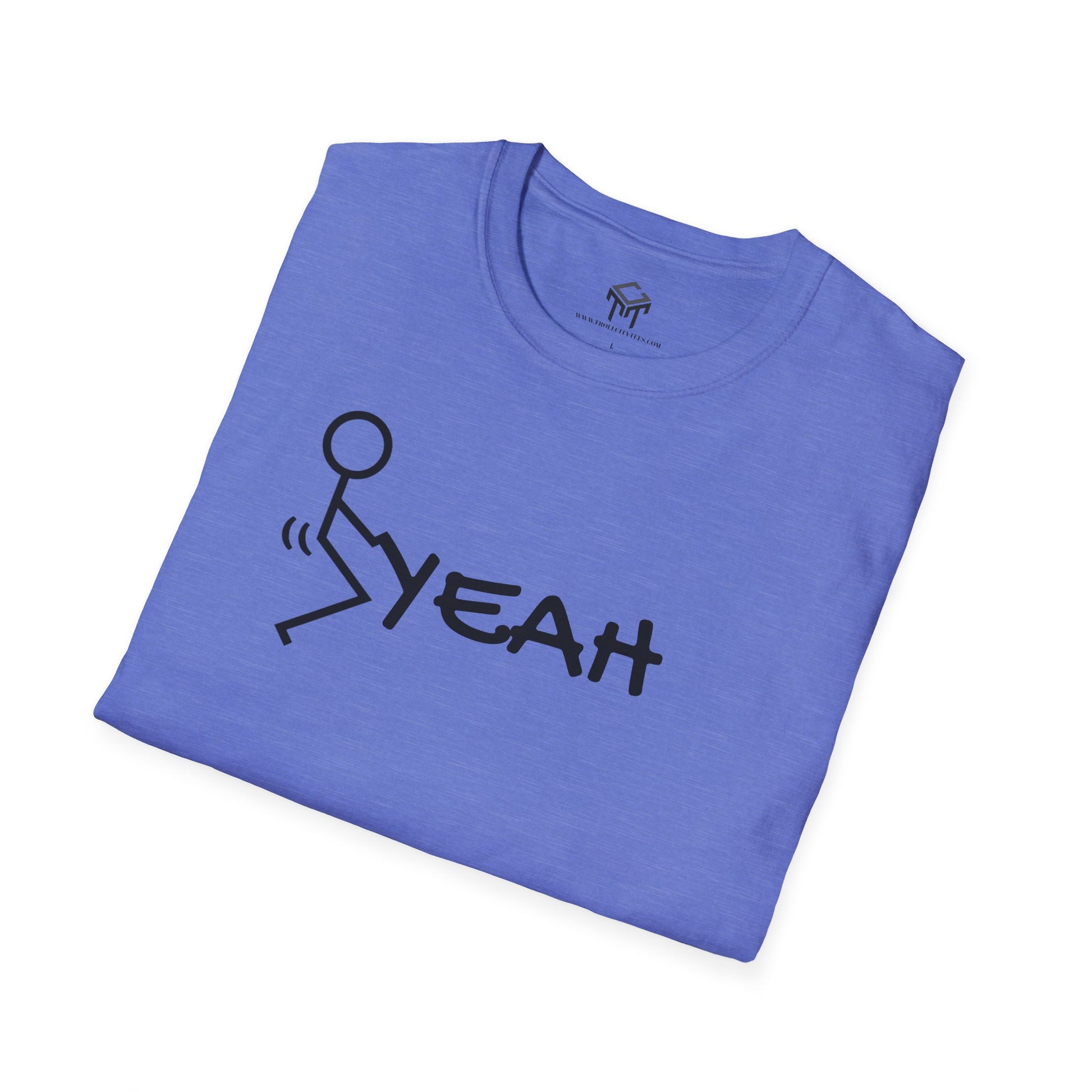 F YEAH - Funny Unisex T-Shirt