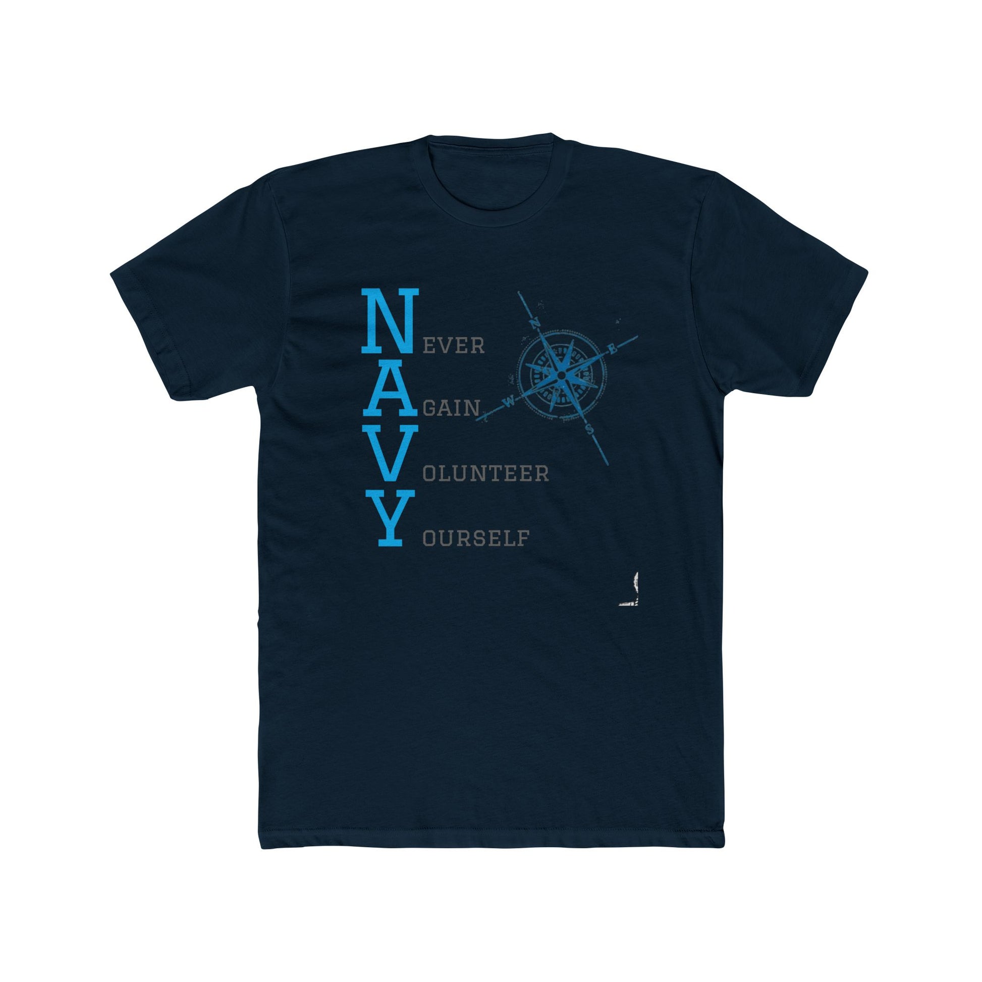 NAVY - Never Again Volunteer Yourself - Tshirt