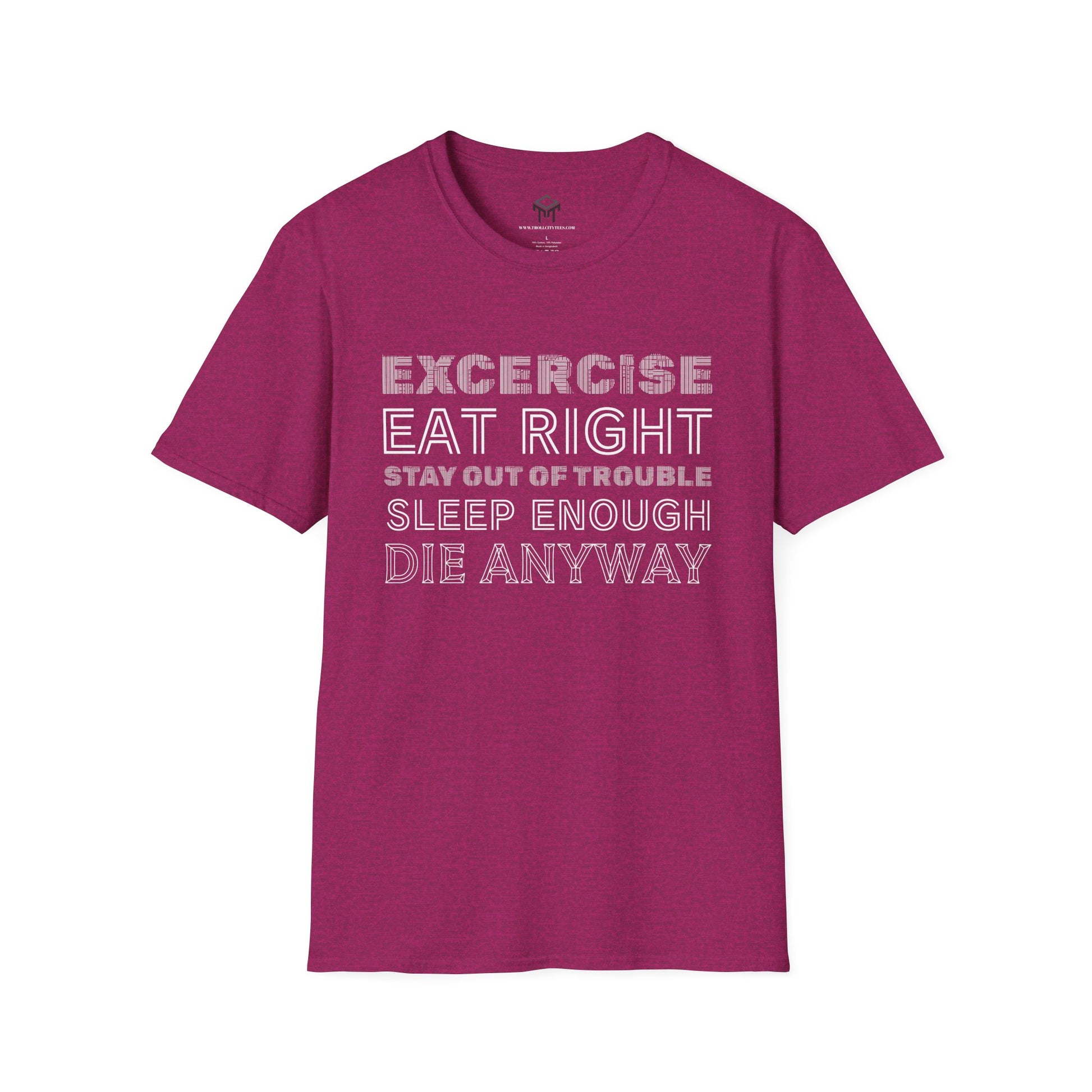 Exercise, eat right, stay out of trouble, sleep enough, Die Anyway...