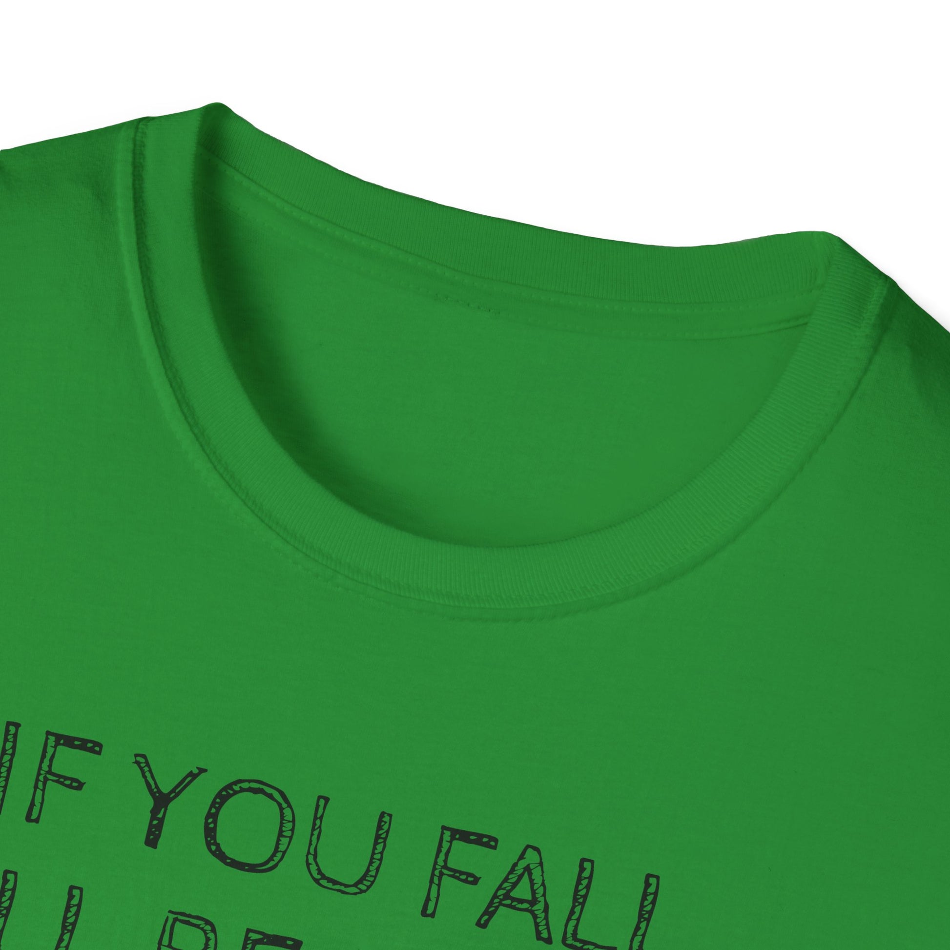 If you fall, I'll be there.... - The Ground