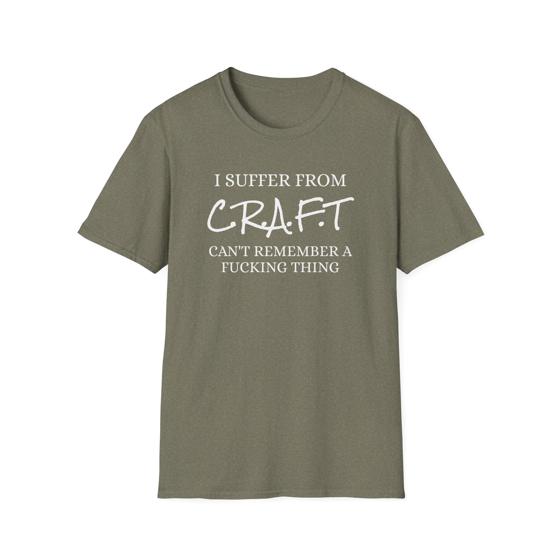 I Suffer From Craft - Unisex Softstyle